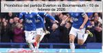 Pronóstico del partido Everton vs Bourne