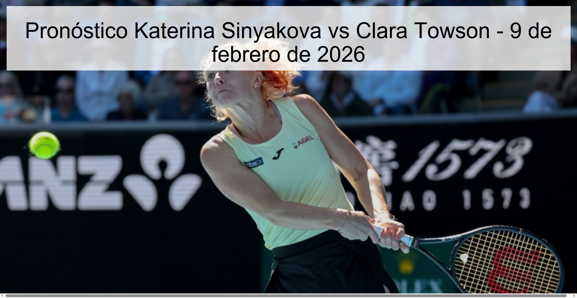 Pronóstico Katerina Sinyakova vs Clara Towson – 9 de febrero de 2026