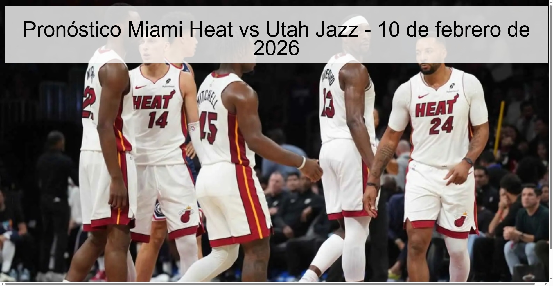 Pronóstico Miami Heat vs Utah Jazz – 10 de febrero de 2026