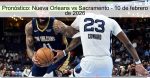 Pronóstico: Nueva Orleans vs Sacramento 