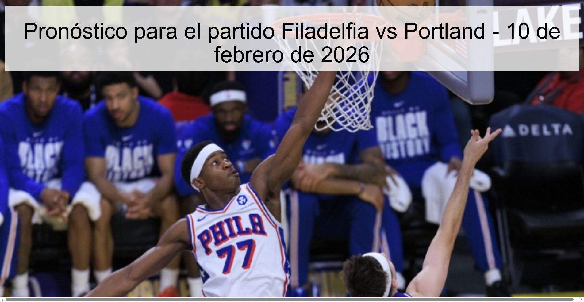 Pronóstico para el partido Filadelfia vs Portland – 10 de febrero de 2026