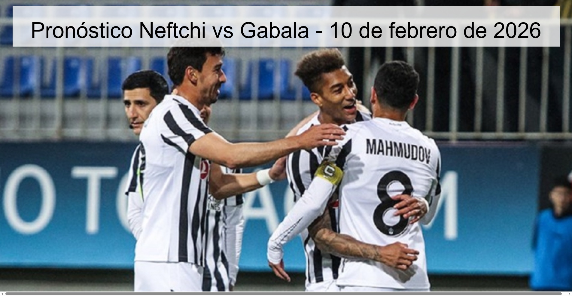 Pronóstico Neftchi vs Gabala – 10 de febrero de 2026
