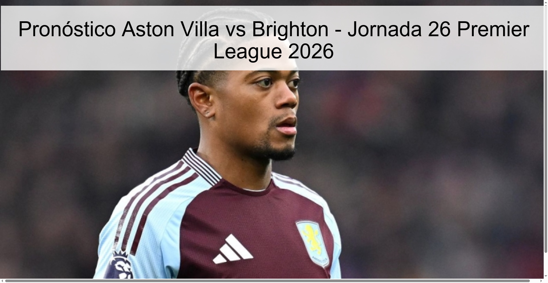 Pronóstico Aston Villa vs Brighton – Jornada 26 Premier League 2026