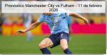 Pronóstico Manchester City vs Fulham 