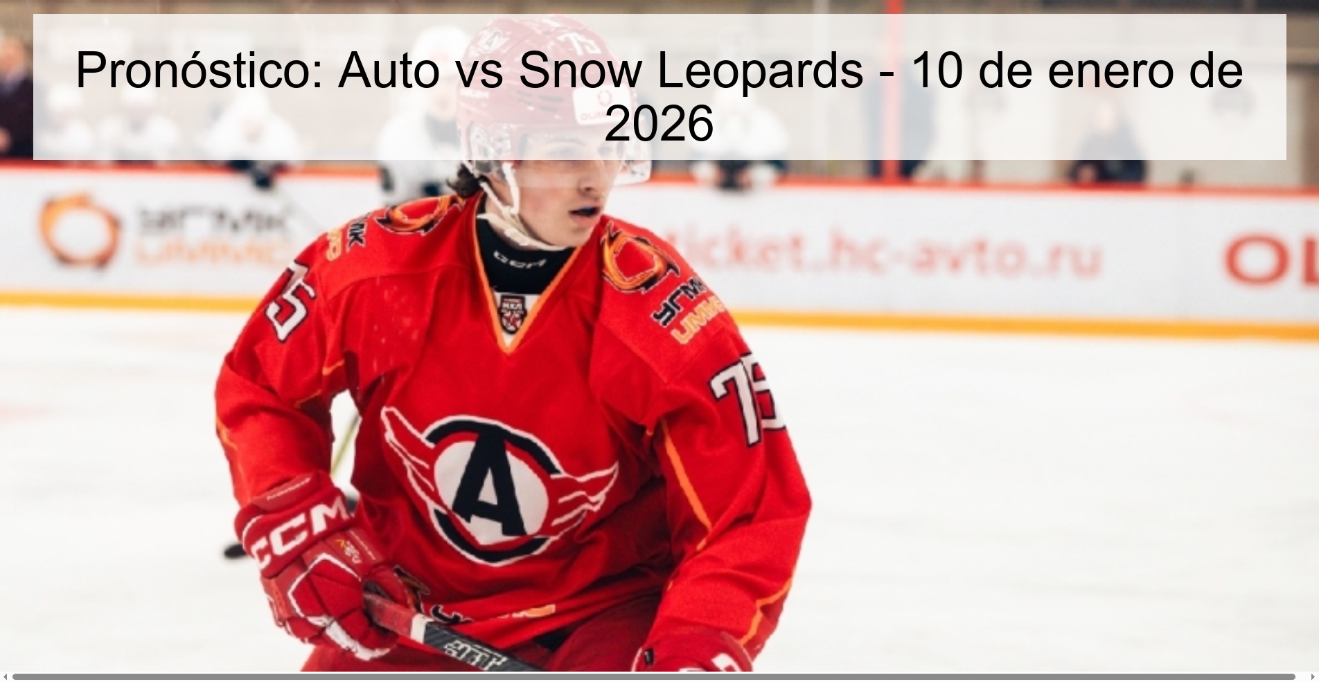 Pronóstico: Auto vs Snow Leopards – 10 de enero de 2026