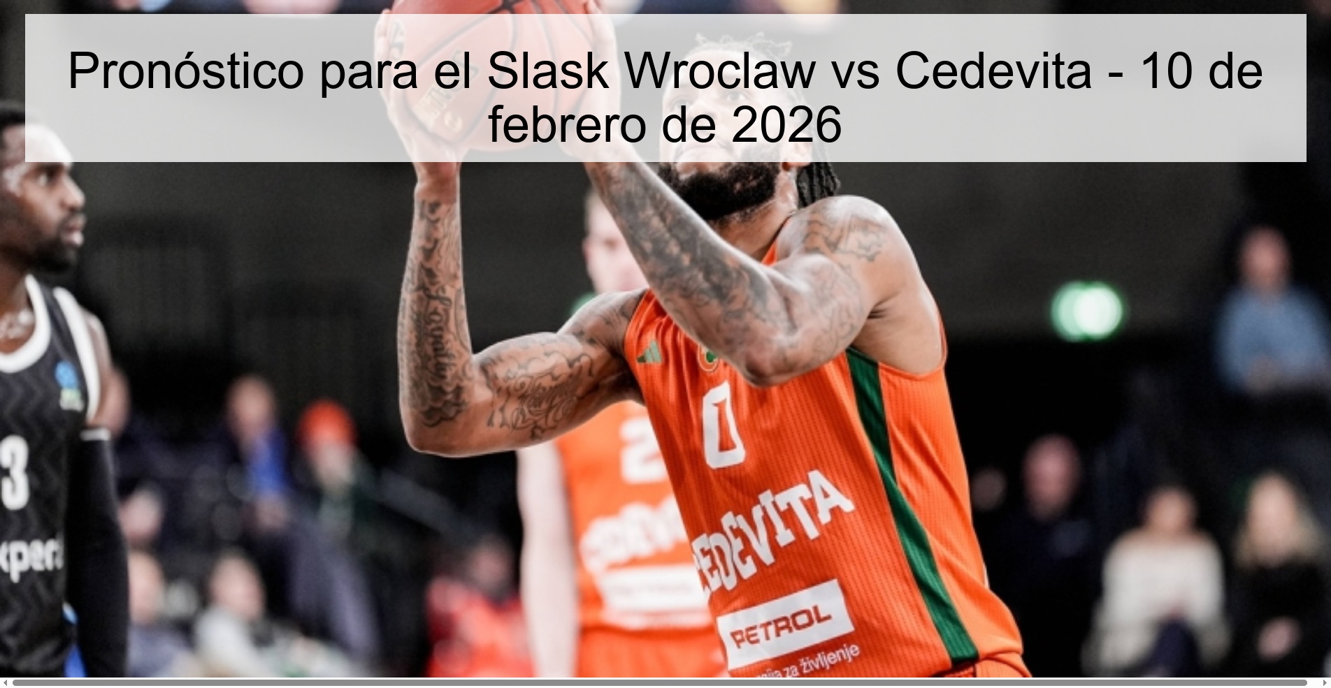 Pronóstico para el Slask Wroclaw vs Cedevita – 10 de febrero de 2026