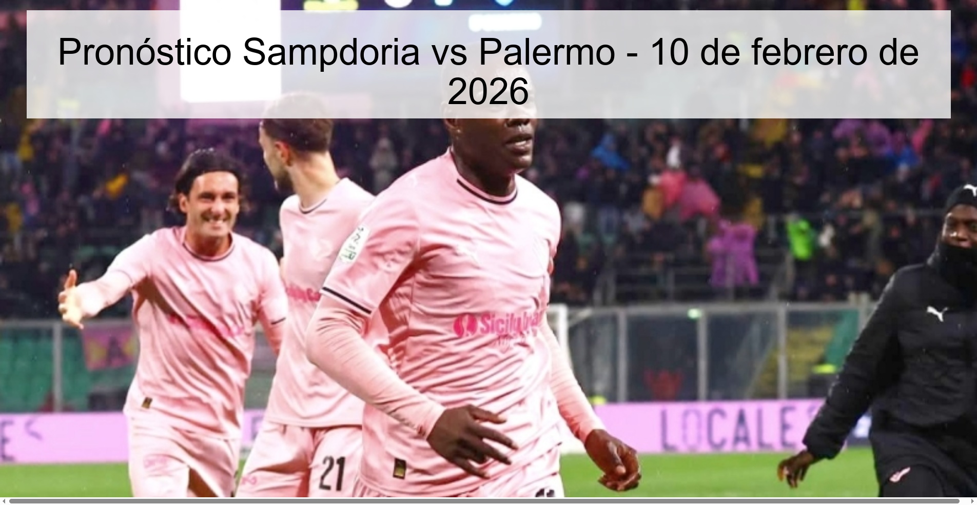 Pronóstico Sampdoria vs Palermo – 10 de febrero de 2026