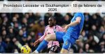 Pronóstico Leicester vs Southampton R