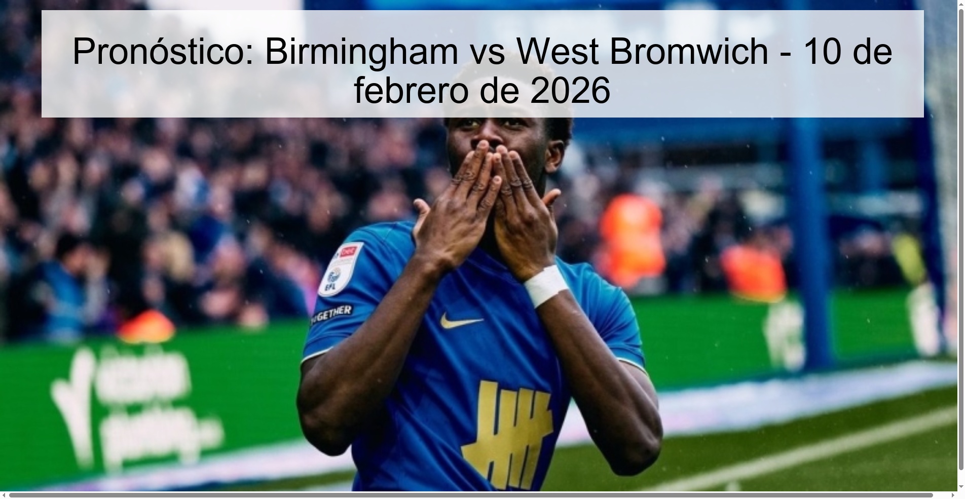 Pronóstico: Birmingham vs West Bromwich – 10 de febrero de 2026