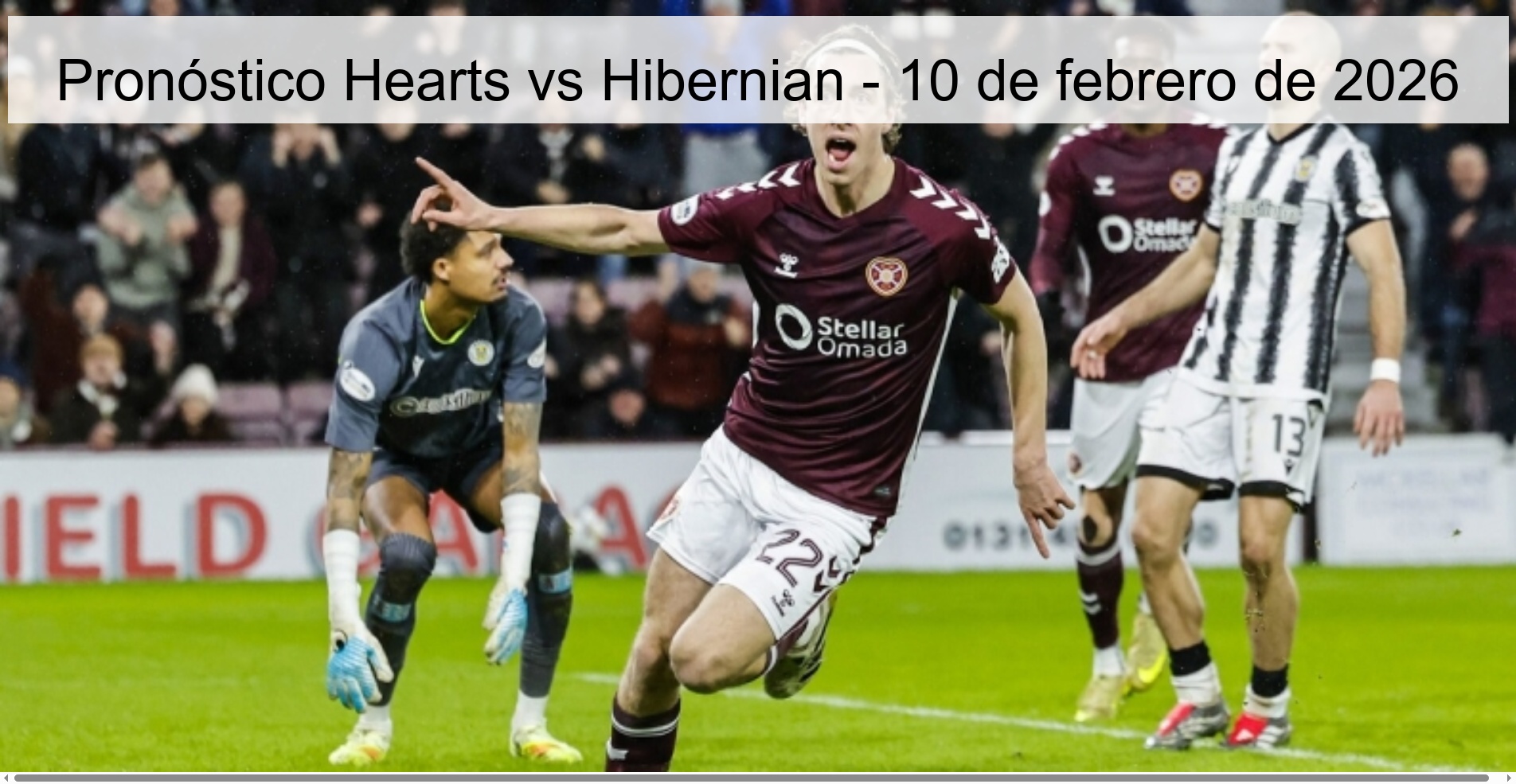 Pronóstico Hearts vs Hibernian – 10 de febrero de 2026