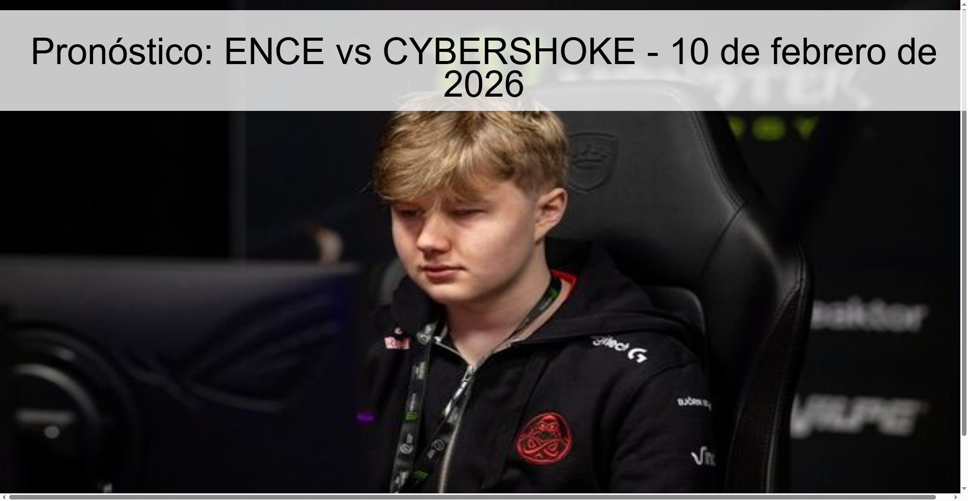 Pronóstico: ENCE vs CYBERSHOKE – 10 de febrero de 2026
