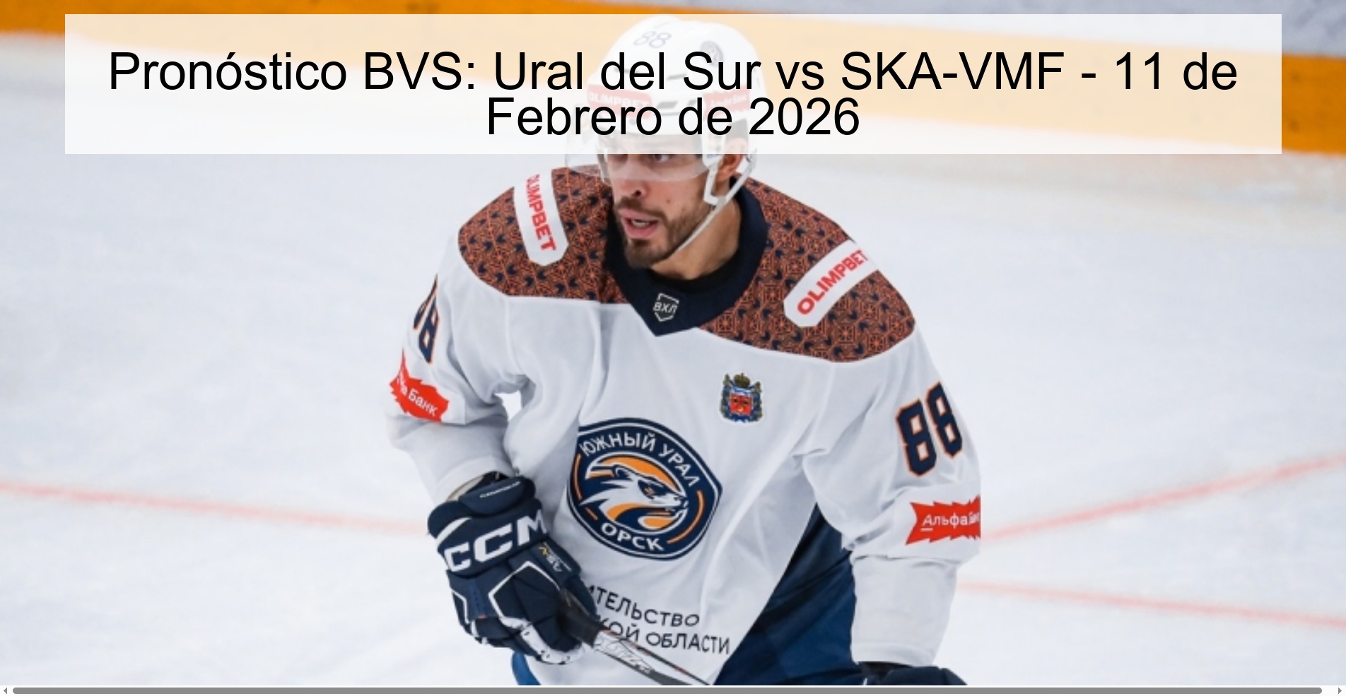 Pronóstico BVS: Ural del Sur vs SKA-VMF – 11 de Febrero de 2026