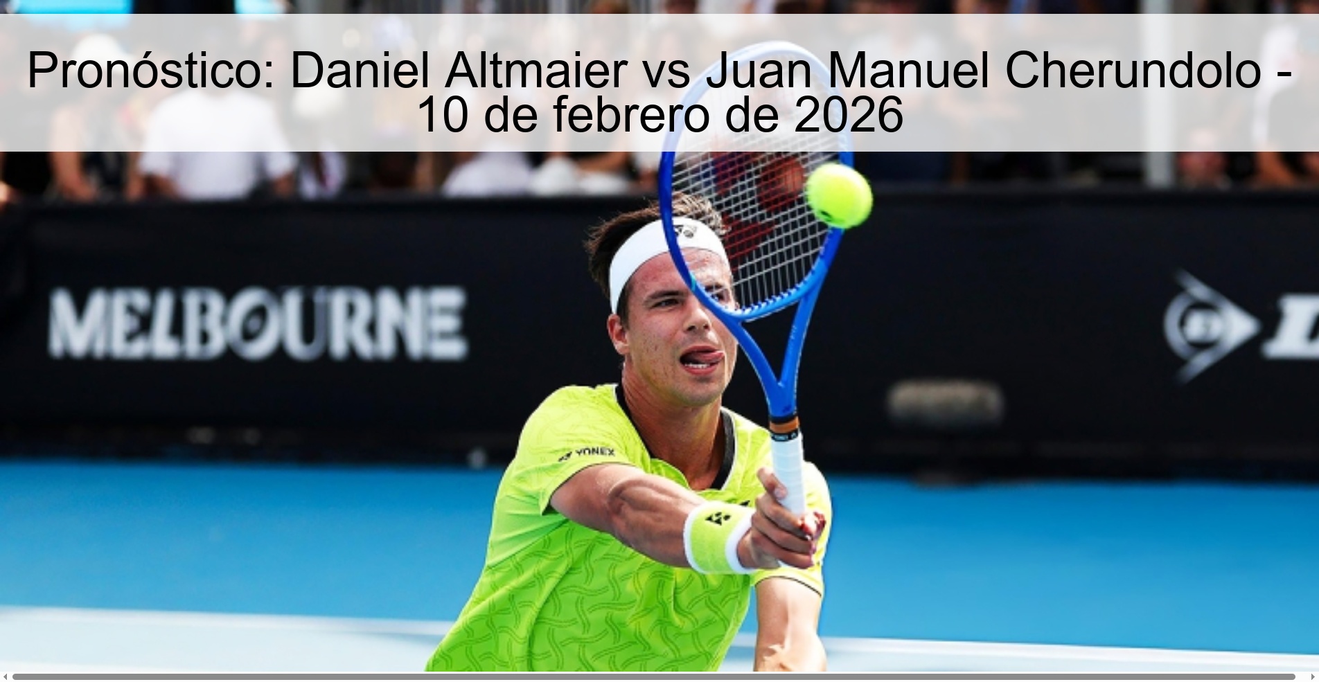 Pronóstico: Daniel Altmaier vs Juan Manuel Cherundolo – 10 de febrero de 2026