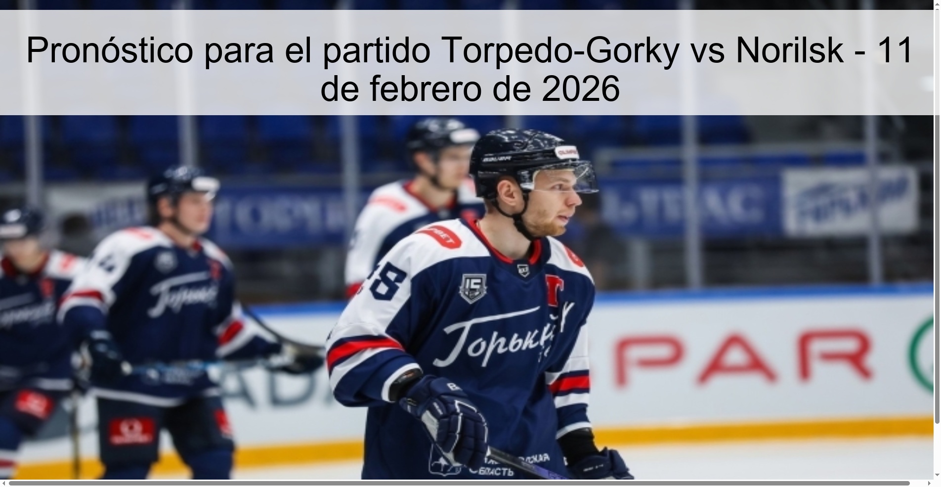 Pronóstico para el partido Torpedo-Gorky vs Norilsk – 11 de febrero de 2026