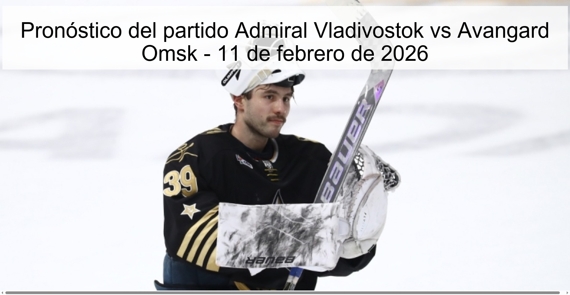 Pronóstico del partido Admiral Vladivostok vs Avangard Omsk – 11 de febrero de 2026