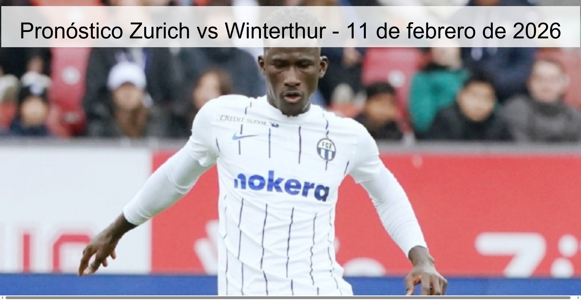 Pronóstico Zurich vs Winterthur – 11 de febrero de 2026