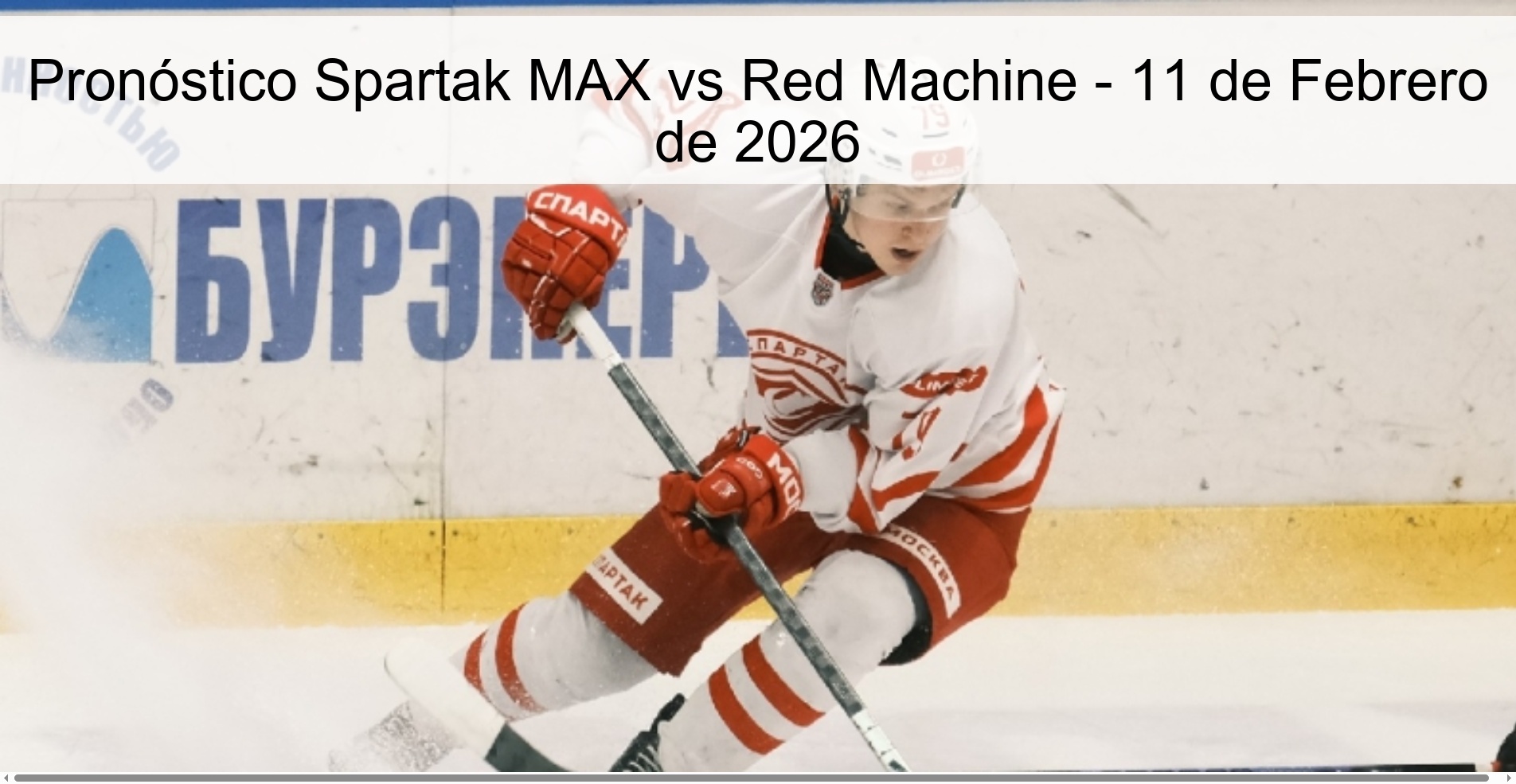 Pronóstico Spartak MAX vs Red Machine – 11 de Febrero de 2026