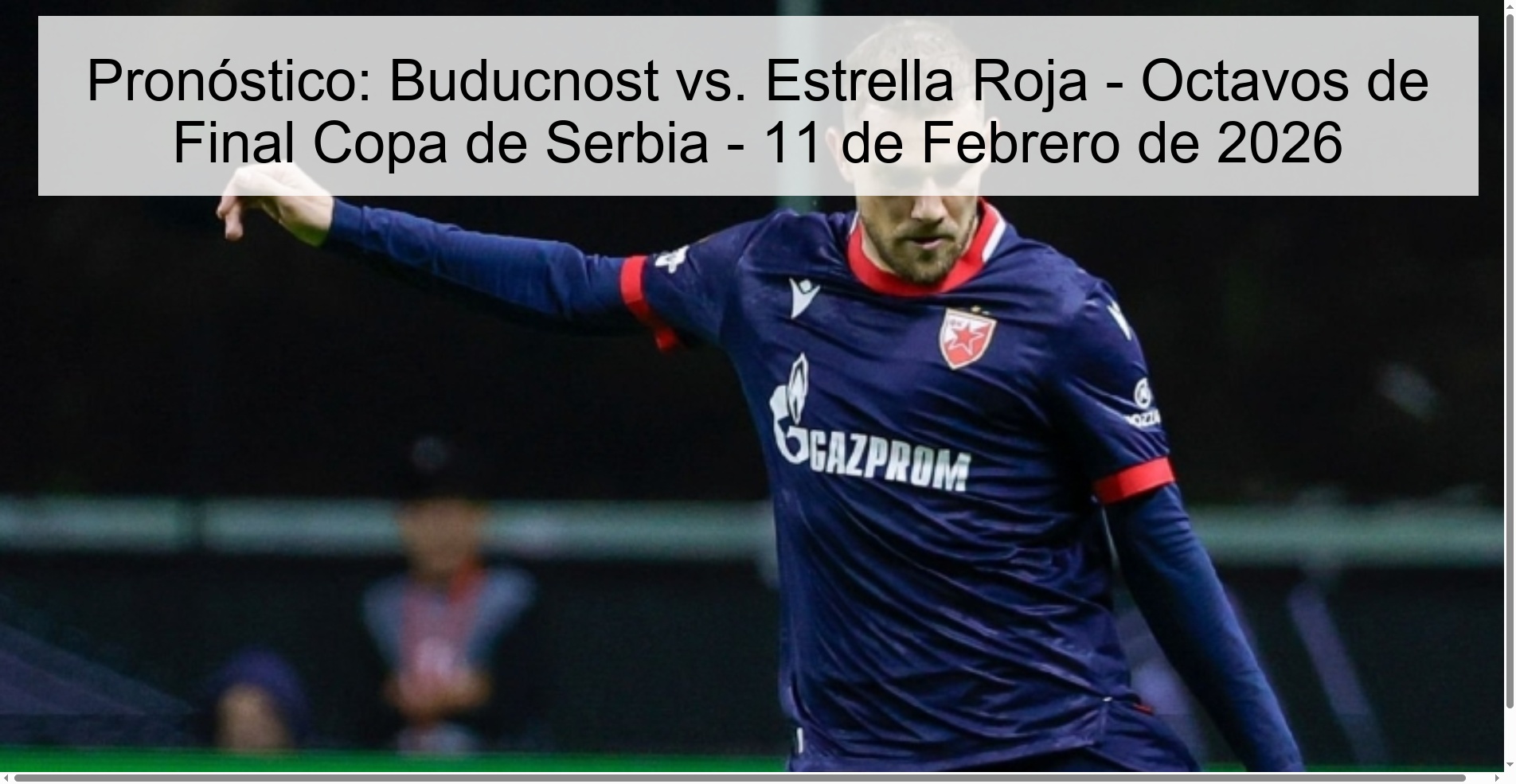Pronóstico: Buducnost vs. Estrella Roja – Octavos de Final Copa de Serbia – 11 de Febrero de 2026