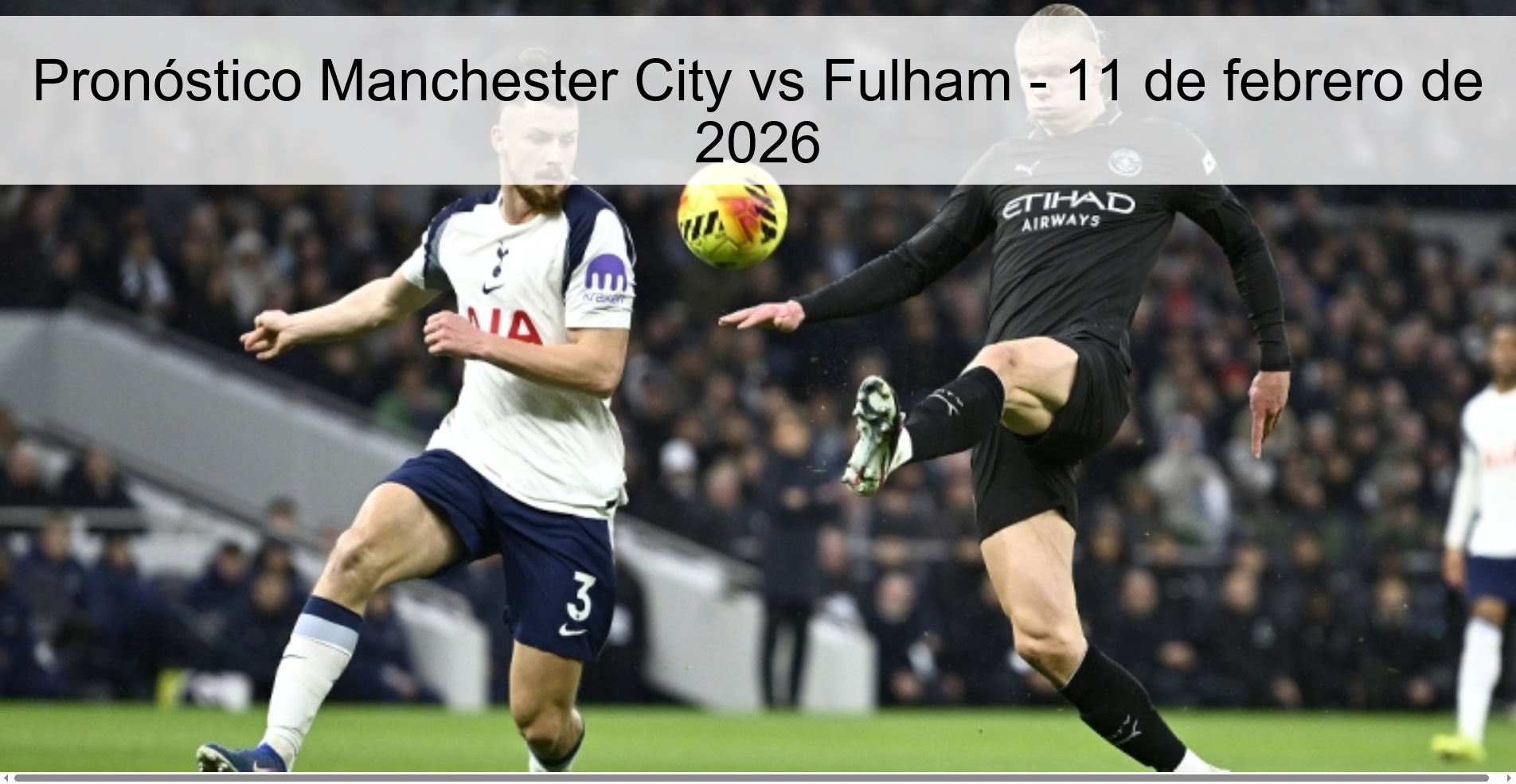 Pronóstico Manchester City vs Fulham – 11 de febrero de 2026