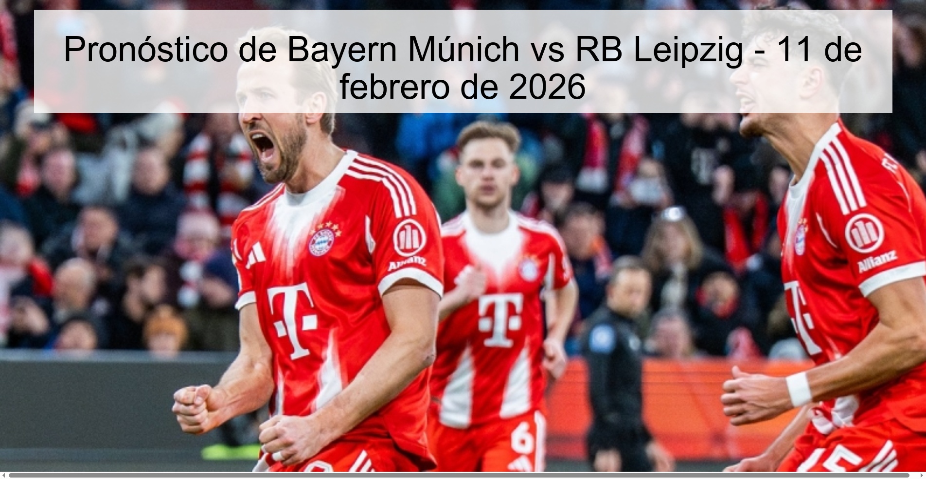 Pronóstico de Bayern Múnich vs RB Leipzig – 11 de febrero de 2026