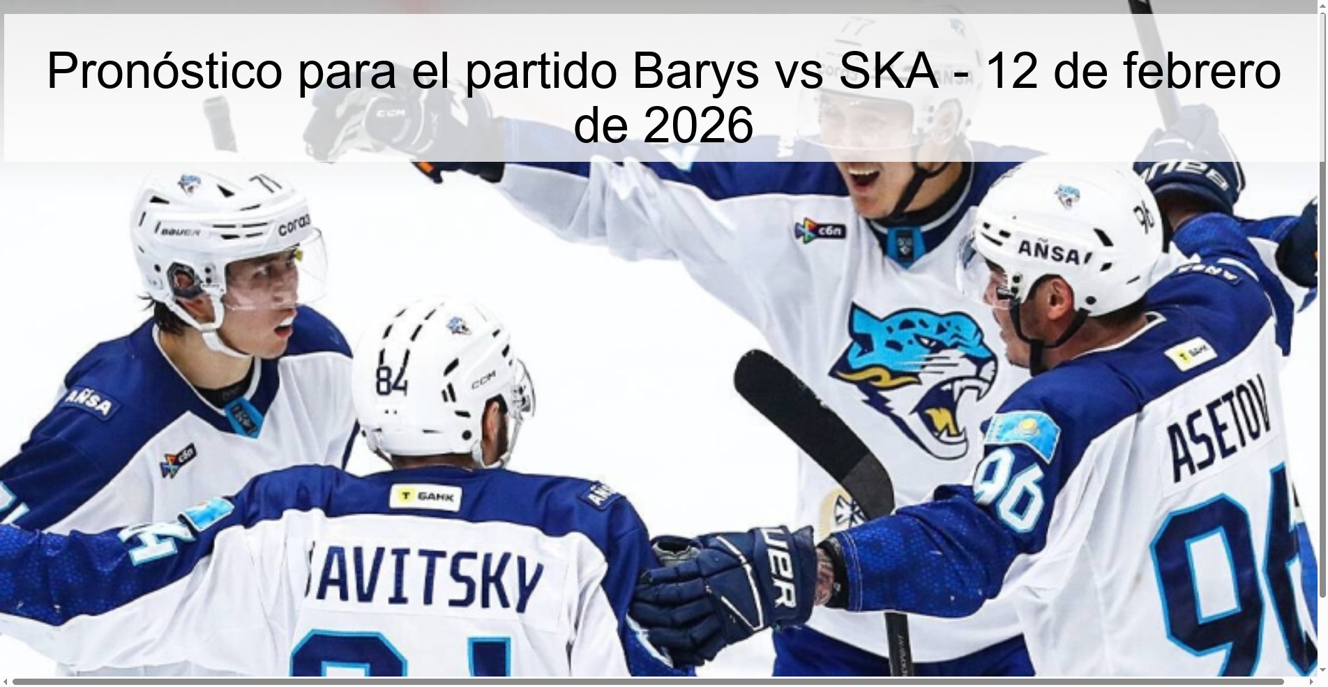 Pronóstico para el partido Barys vs SKA – 12 de febrero de 2026