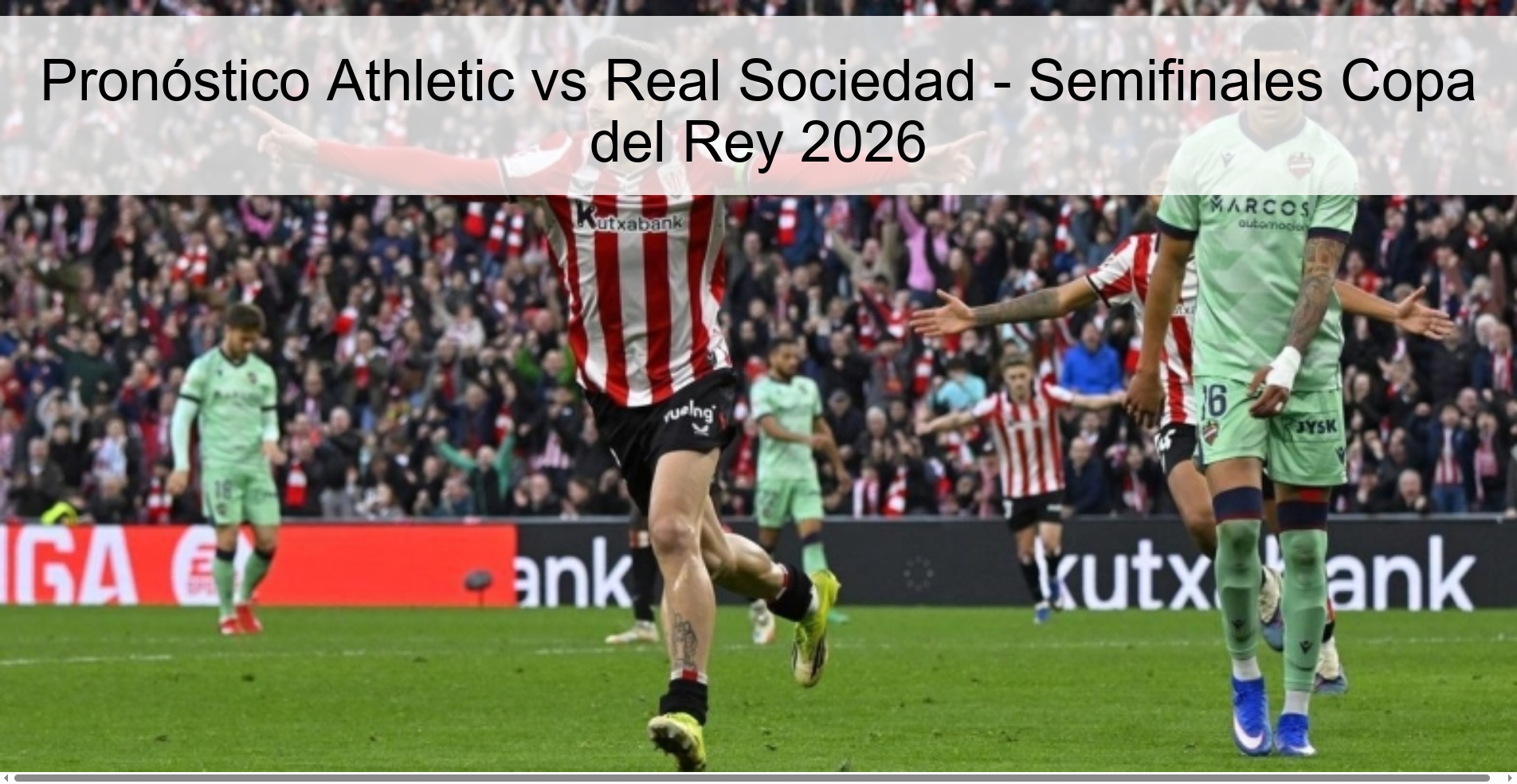 Pronóstico Athletic vs Real Sociedad – Semifinales Copa del Rey 2026