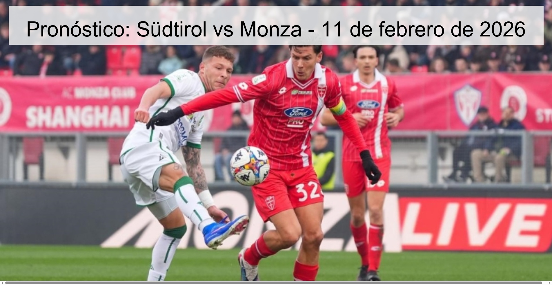 Pronóstico: Südtirol vs Monza – 11 de febrero de 2026