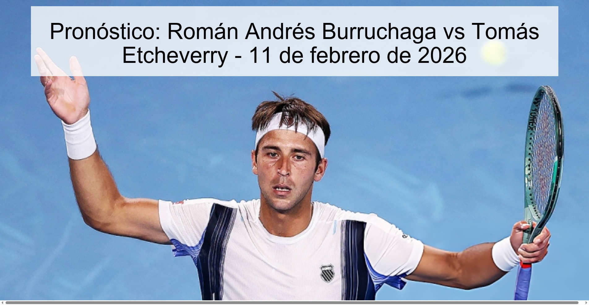 Pronóstico: Román Andrés Burruchaga vs Tomás Etcheverry – 11 de febrero de 2026