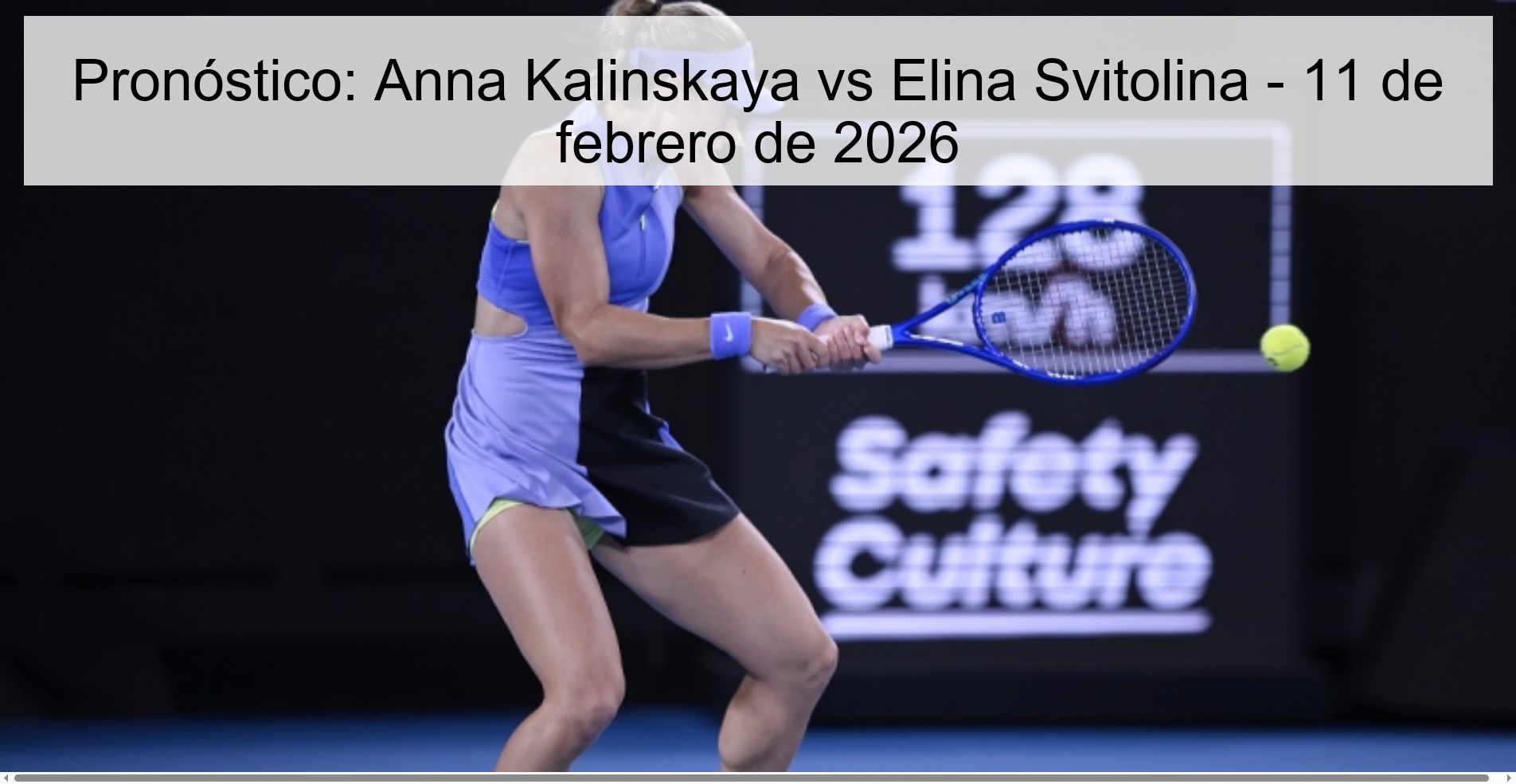 Pronóstico: Anna Kalinskaya vs Elina Svitolina – 11 de febrero de 2026