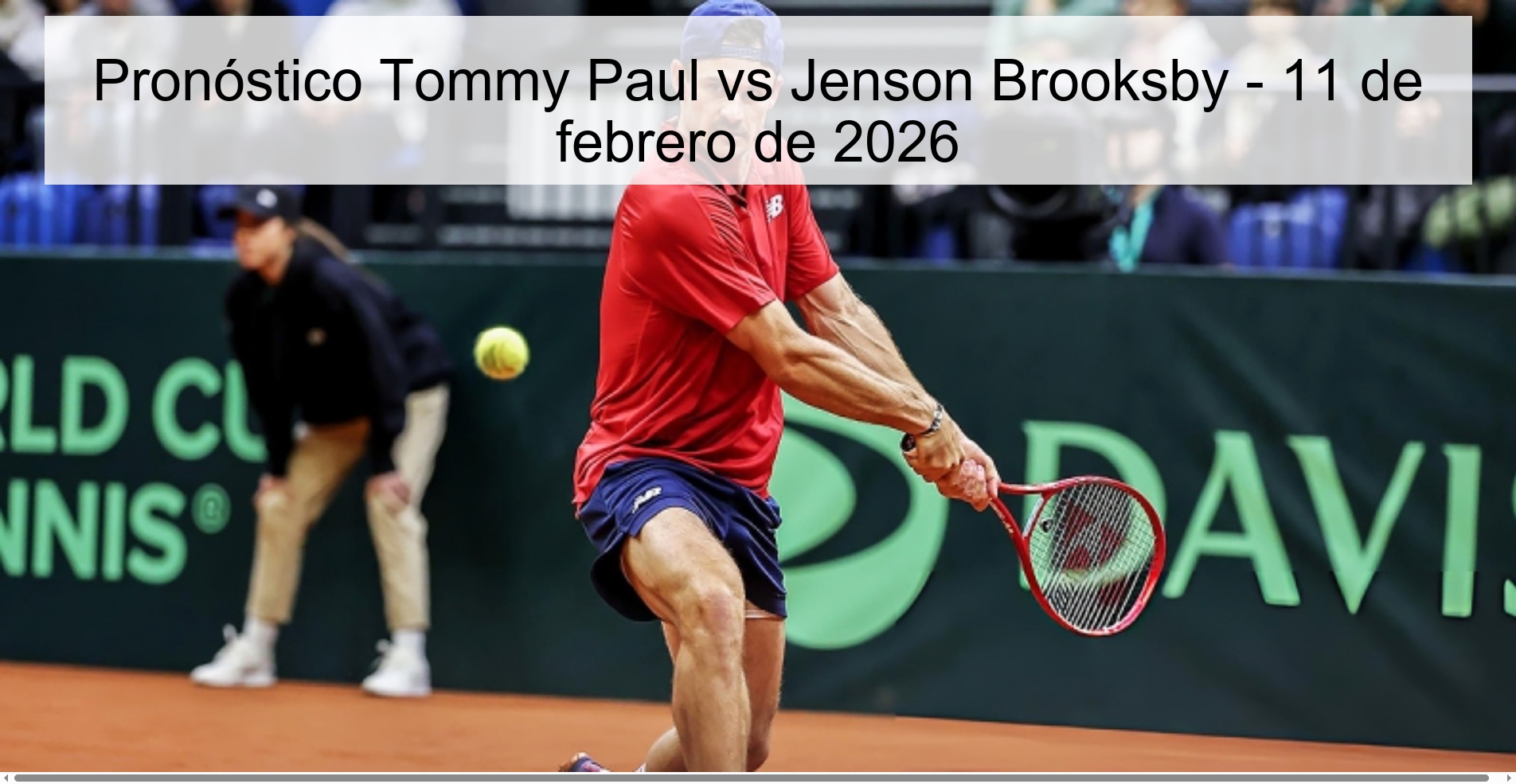 Pronóstico Tommy Paul vs Jenson Brooksby – 11 de febrero de 2026