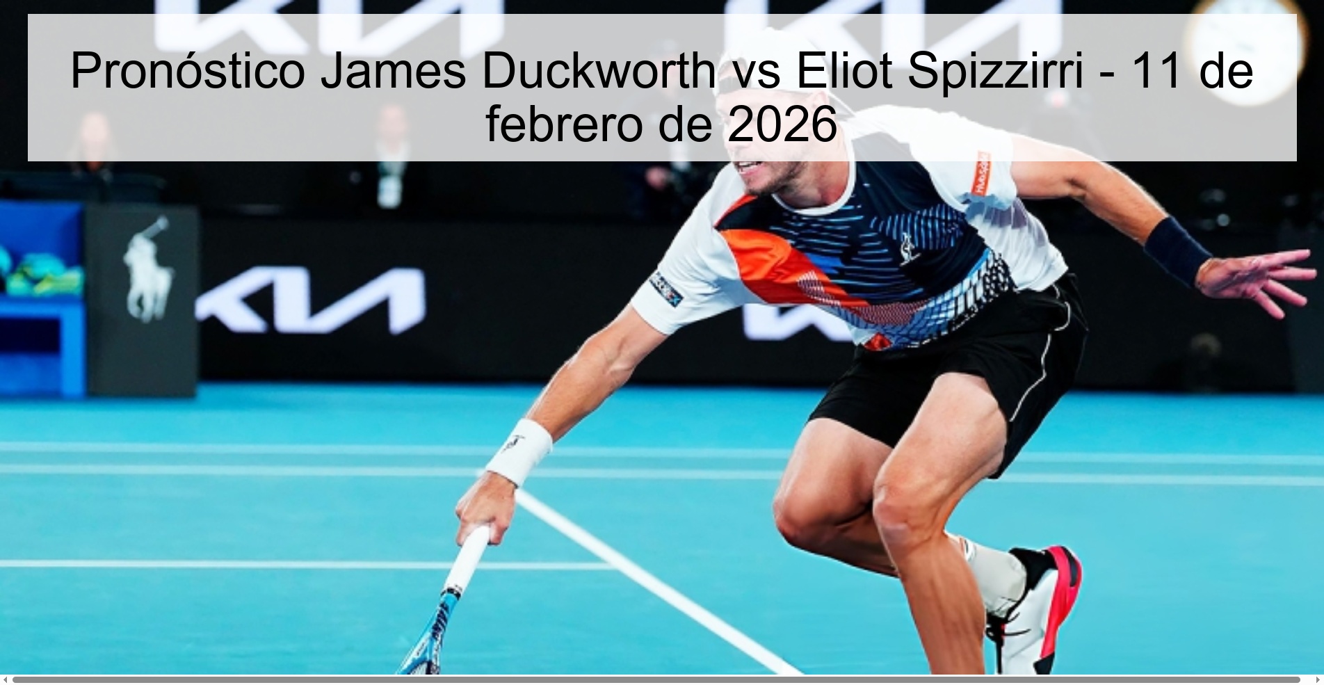 Pronóstico James Duckworth vs Eliot Spizzirri – 11 de febrero de 2026