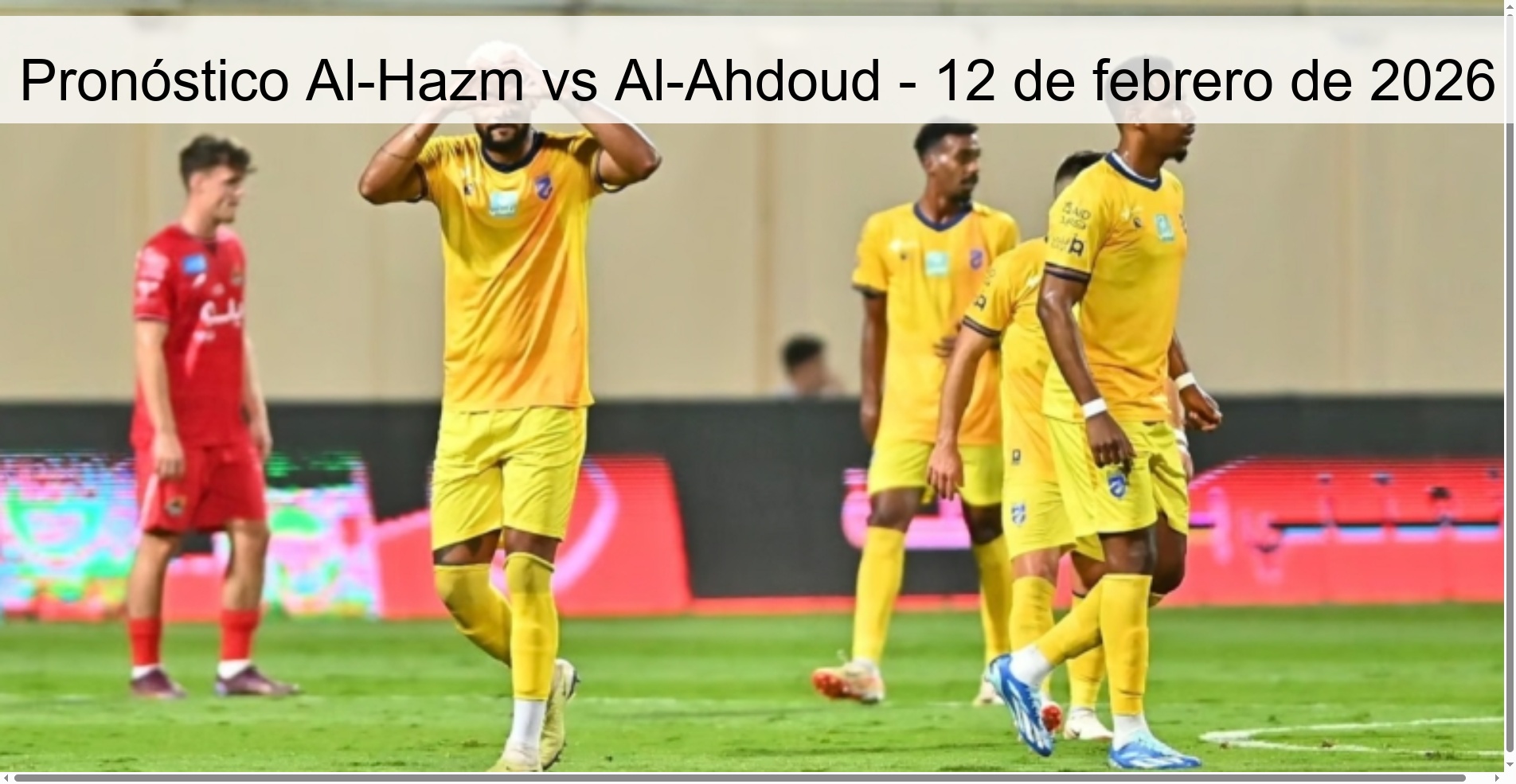 Pronóstico Al-Hazm vs Al-Ahdoud – 12 de febrero de 2026