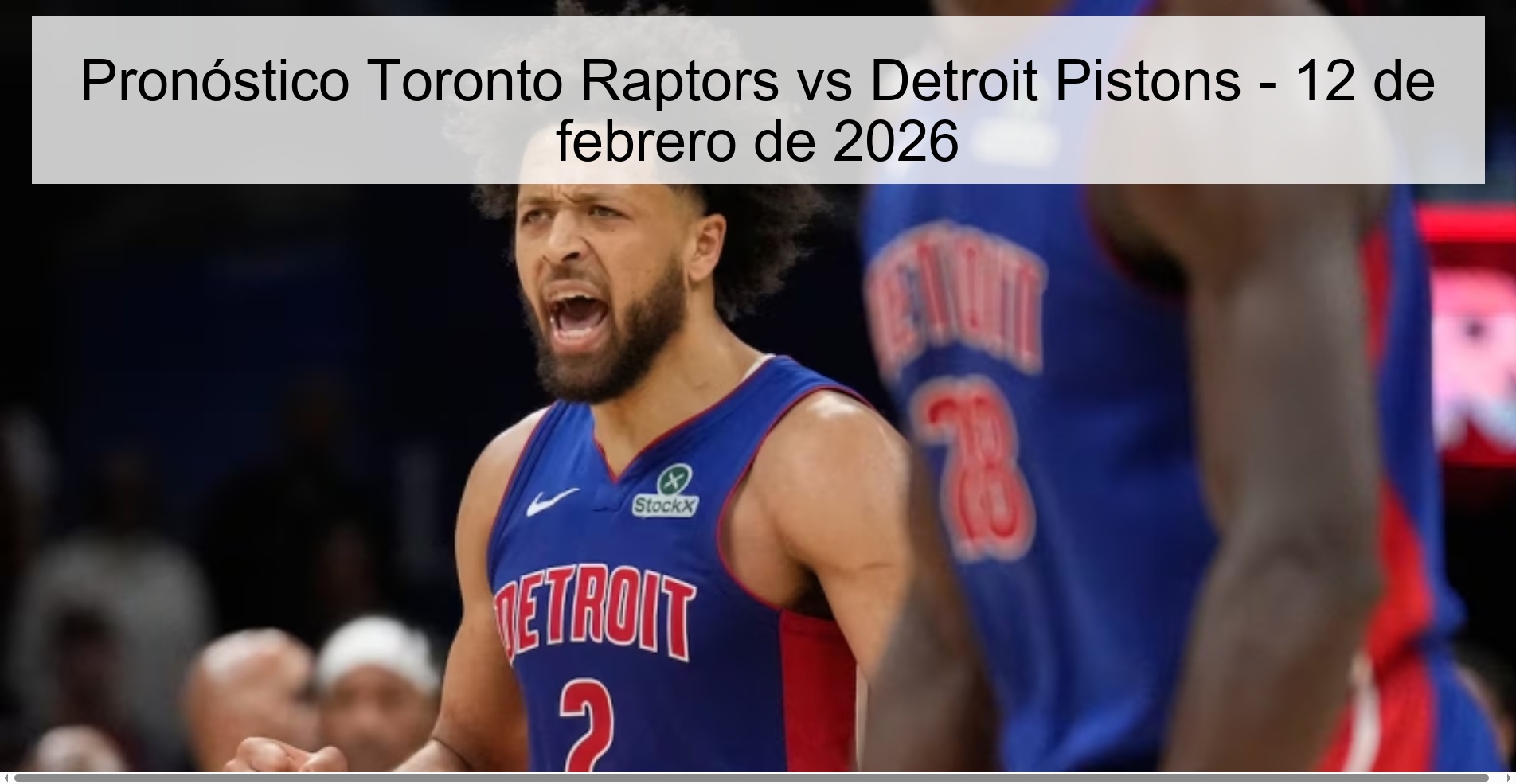 Pronóstico Toronto Raptors vs Detroit Pistons – 12 de febrero de 2026