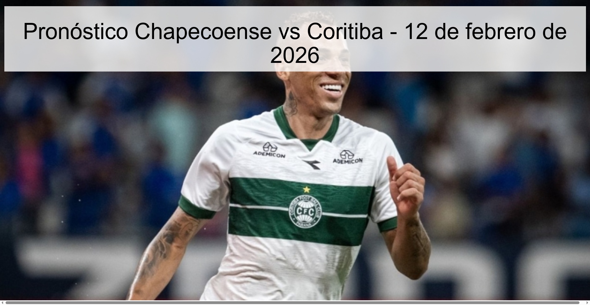 Pronóstico Chapecoense vs Coritiba – 12 de febrero de 2026