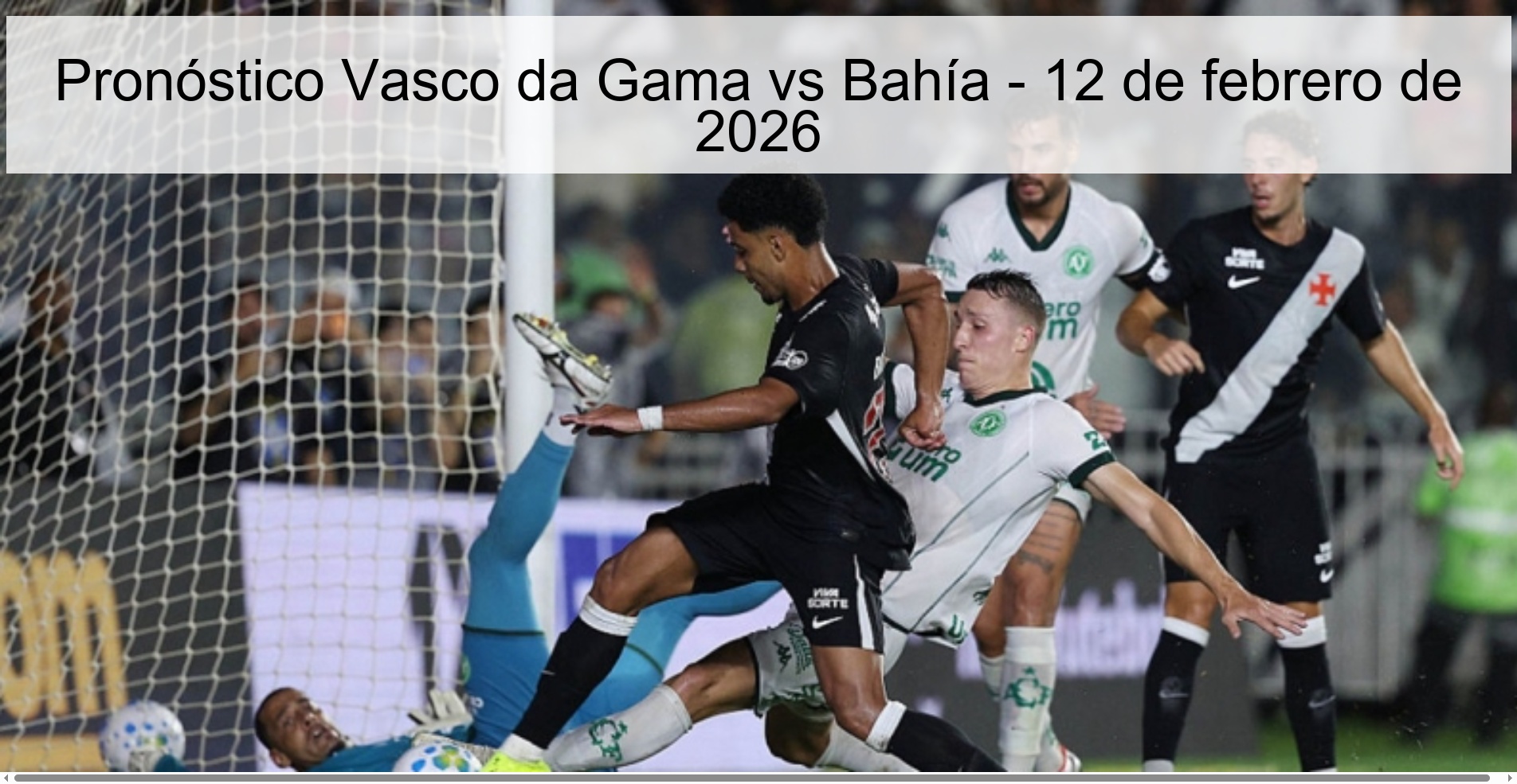 Pronóstico Vasco da Gama vs Bahía – 12 de febrero de 2026