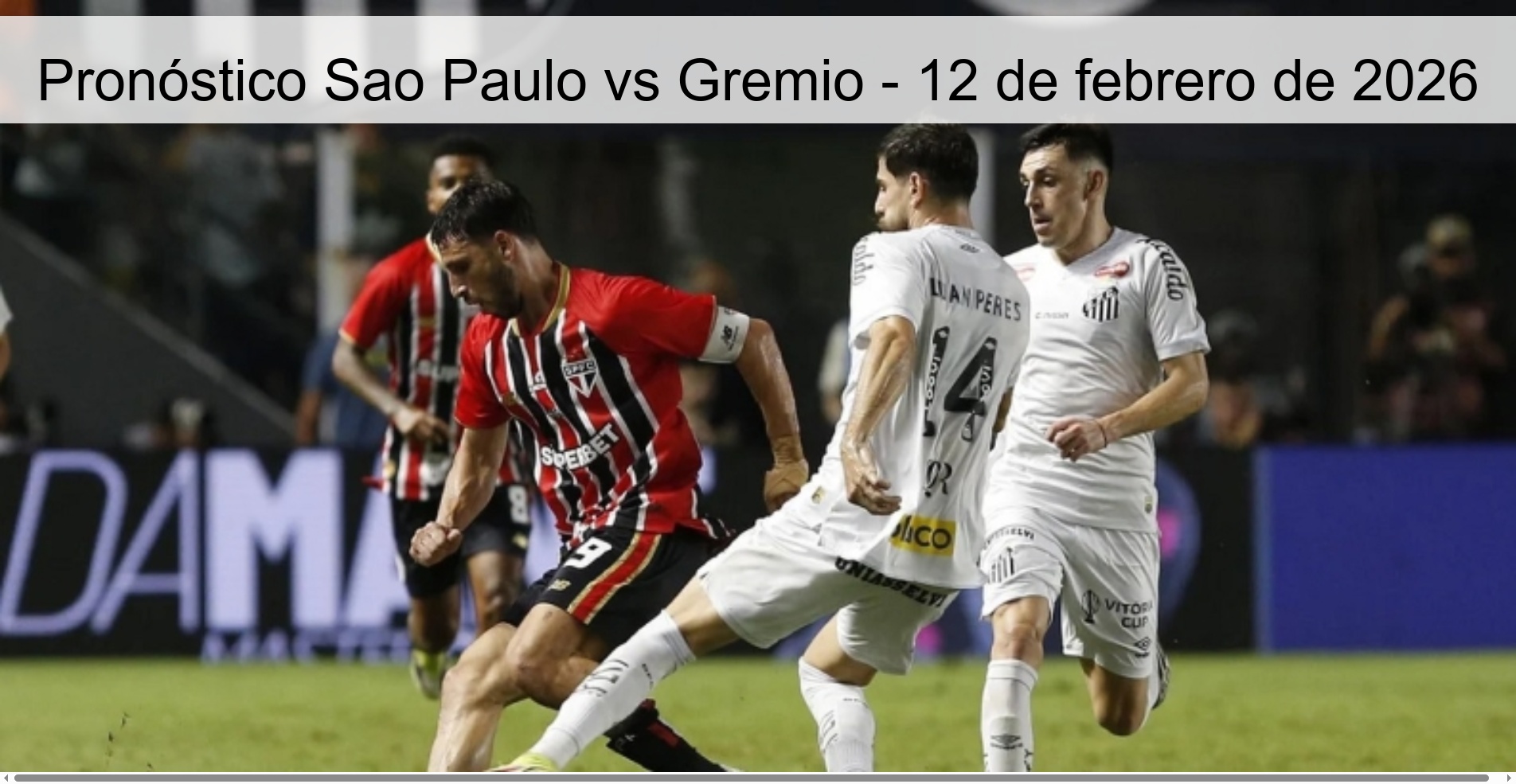 Pronóstico Sao Paulo vs Gremio – 12 de febrero de 2026