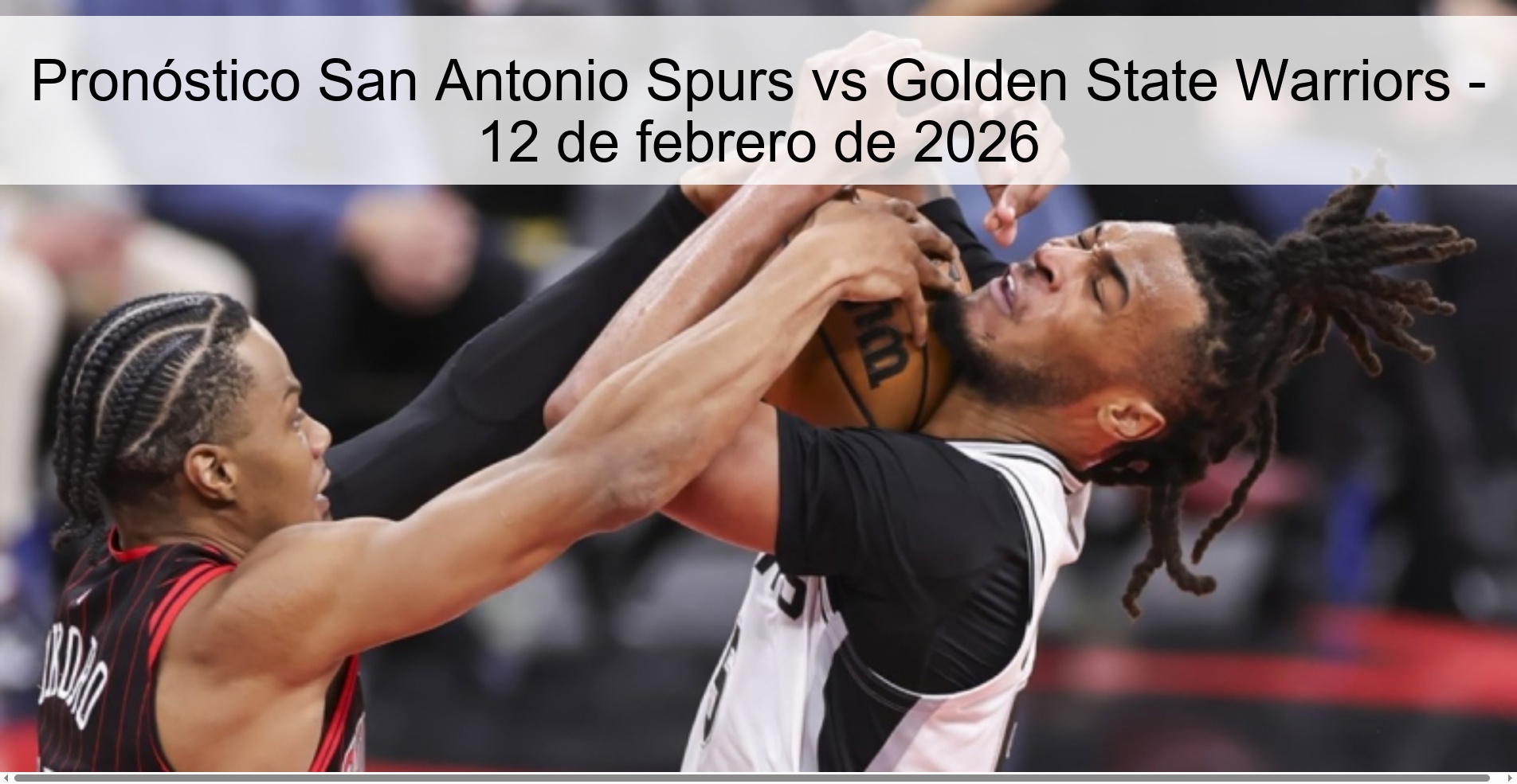 Pronóstico San Antonio Spurs vs Golden State Warriors – 12 de febrero de 2026