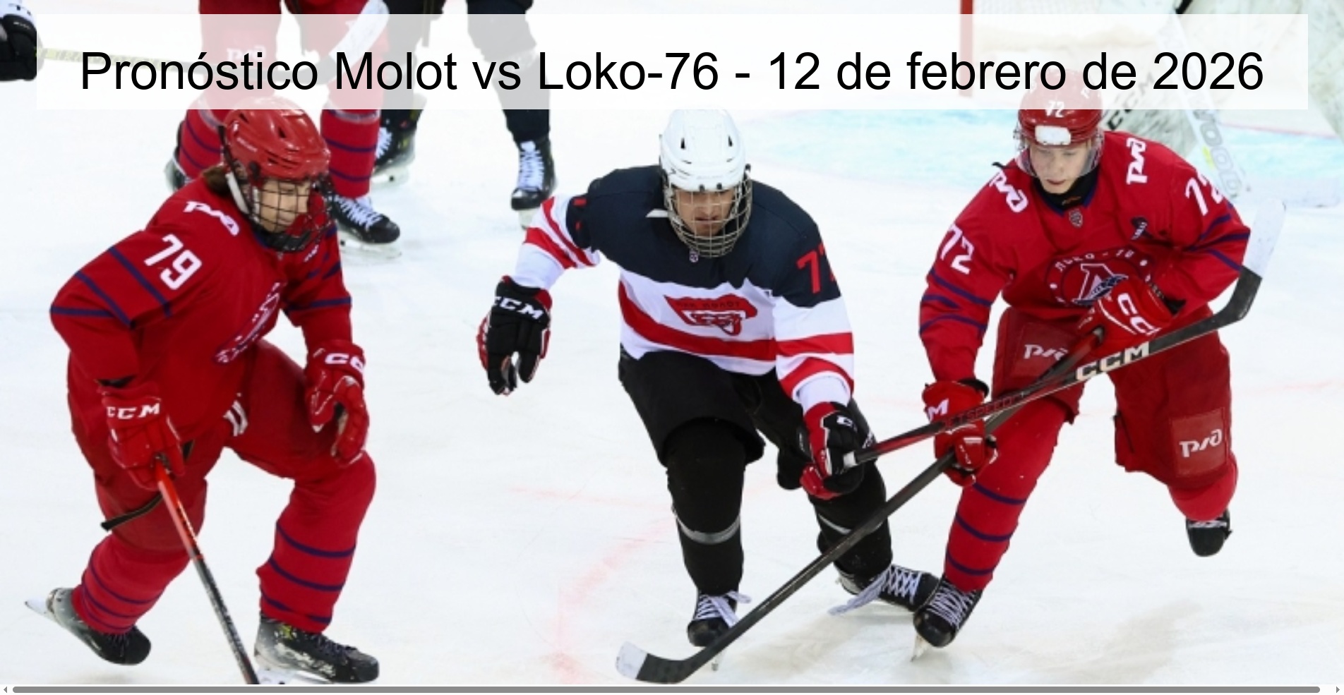 Pronóstico Molot vs Loko-76 – 12 de febrero de 2026