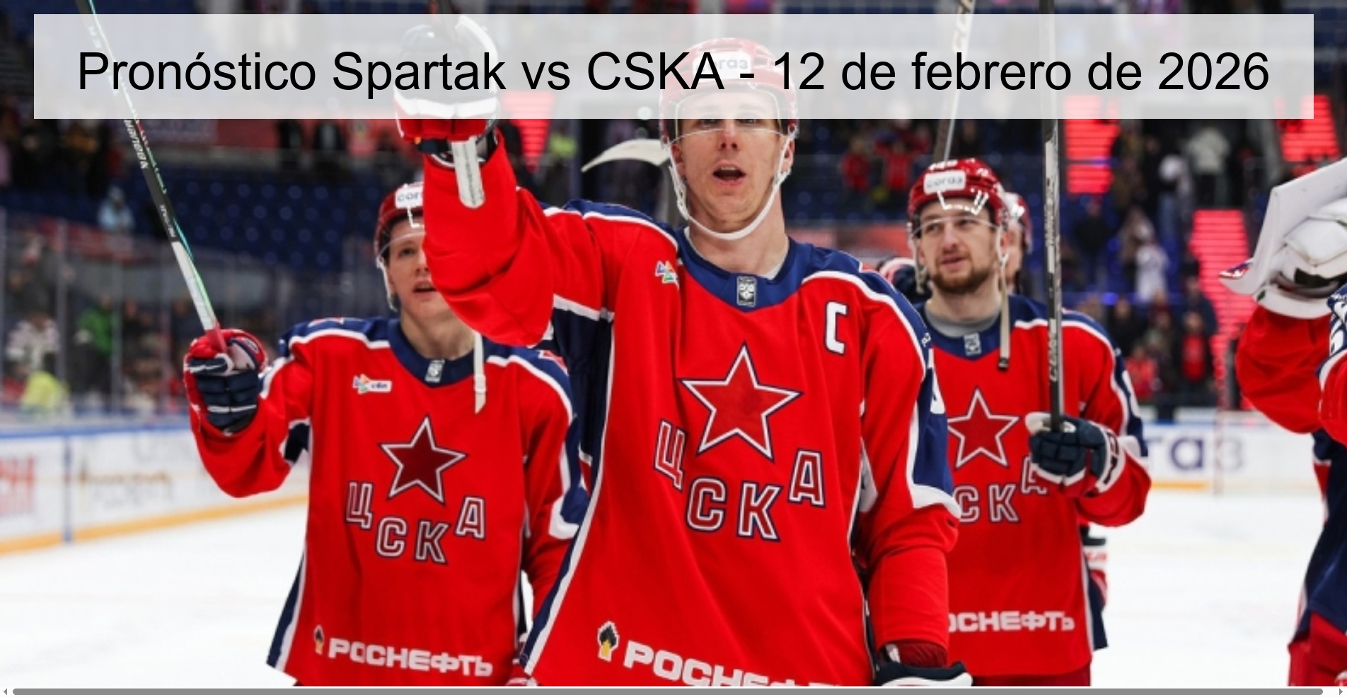 Pronóstico Spartak vs CSKA – 12 de febrero de 2026