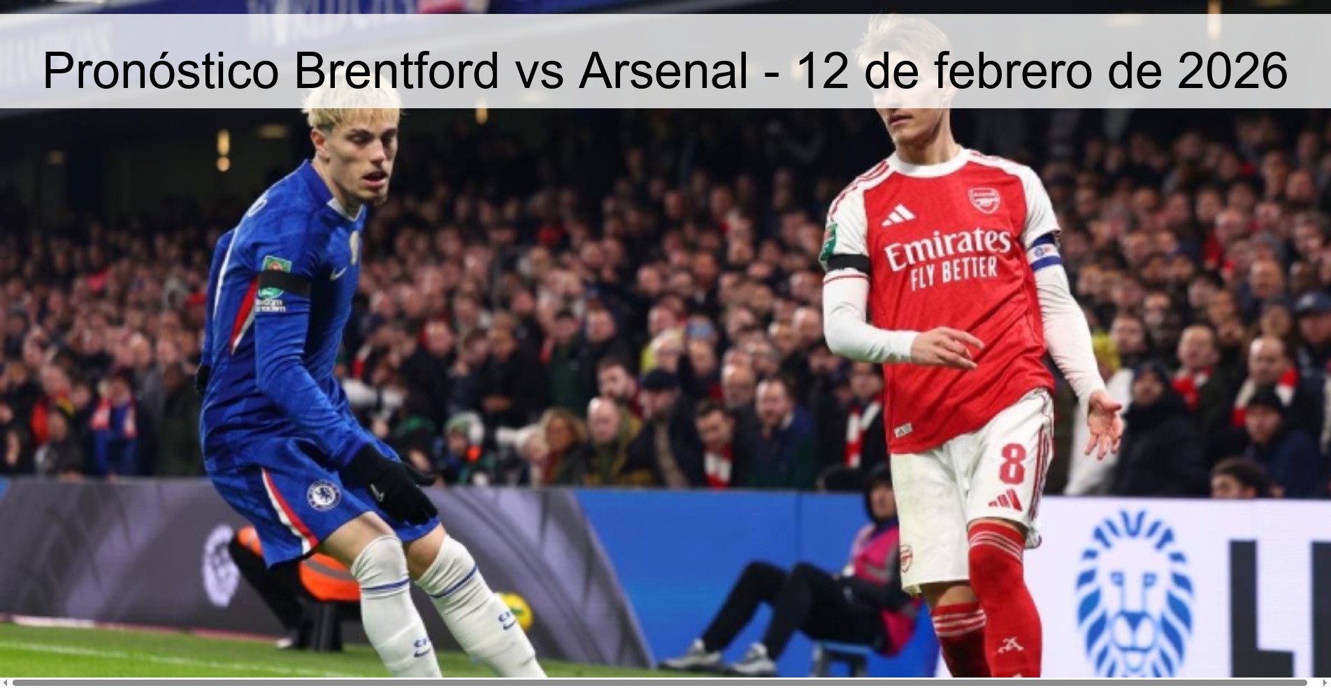Pronóstico Brentford vs Arsenal – 12 de febrero de 2026