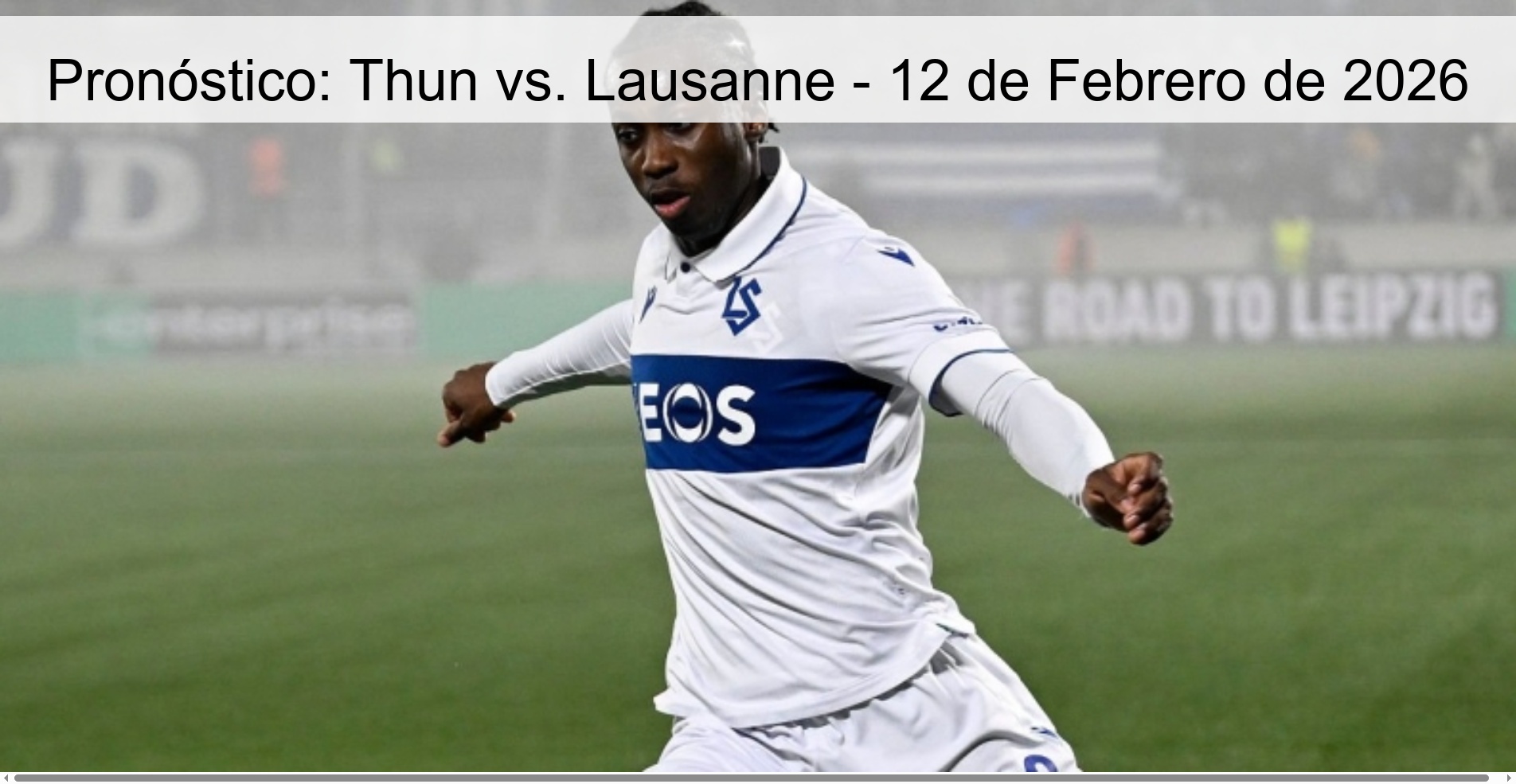 Pronóstico: Thun vs. Lausanne – 12 de Febrero de 2026