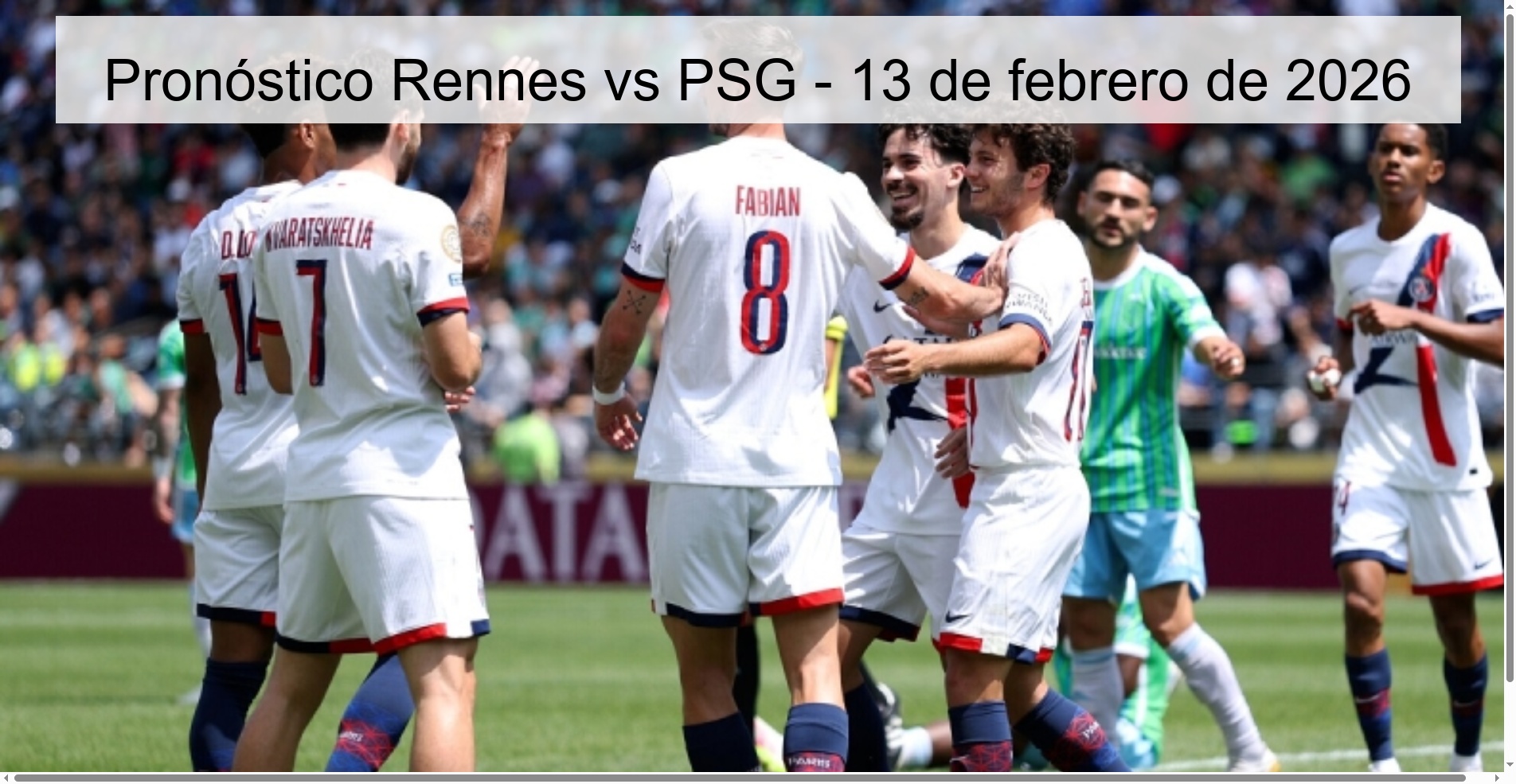 Pronóstico Rennes vs PSG – 13 de febrero de 2026
