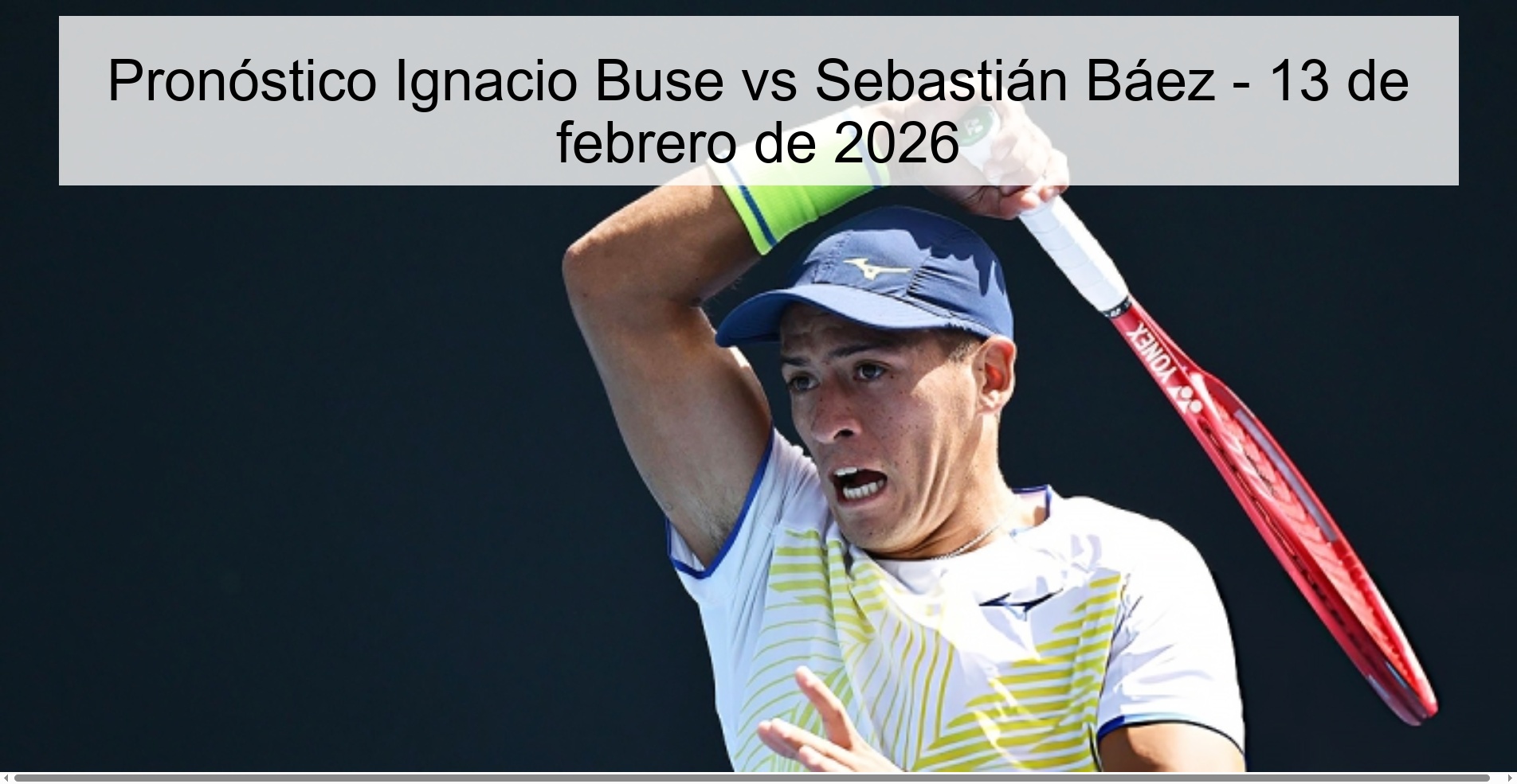 Pronóstico Ignacio Buse vs Sebastián Báez – 13 de febrero de 2026