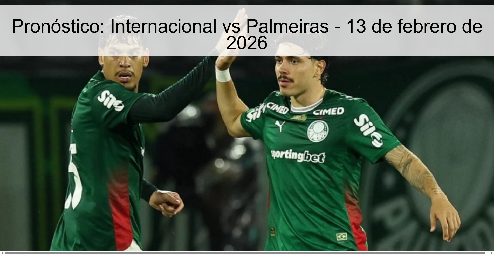 Pronóstico: Internacional vs Palmeiras – 13 de febrero de 2026