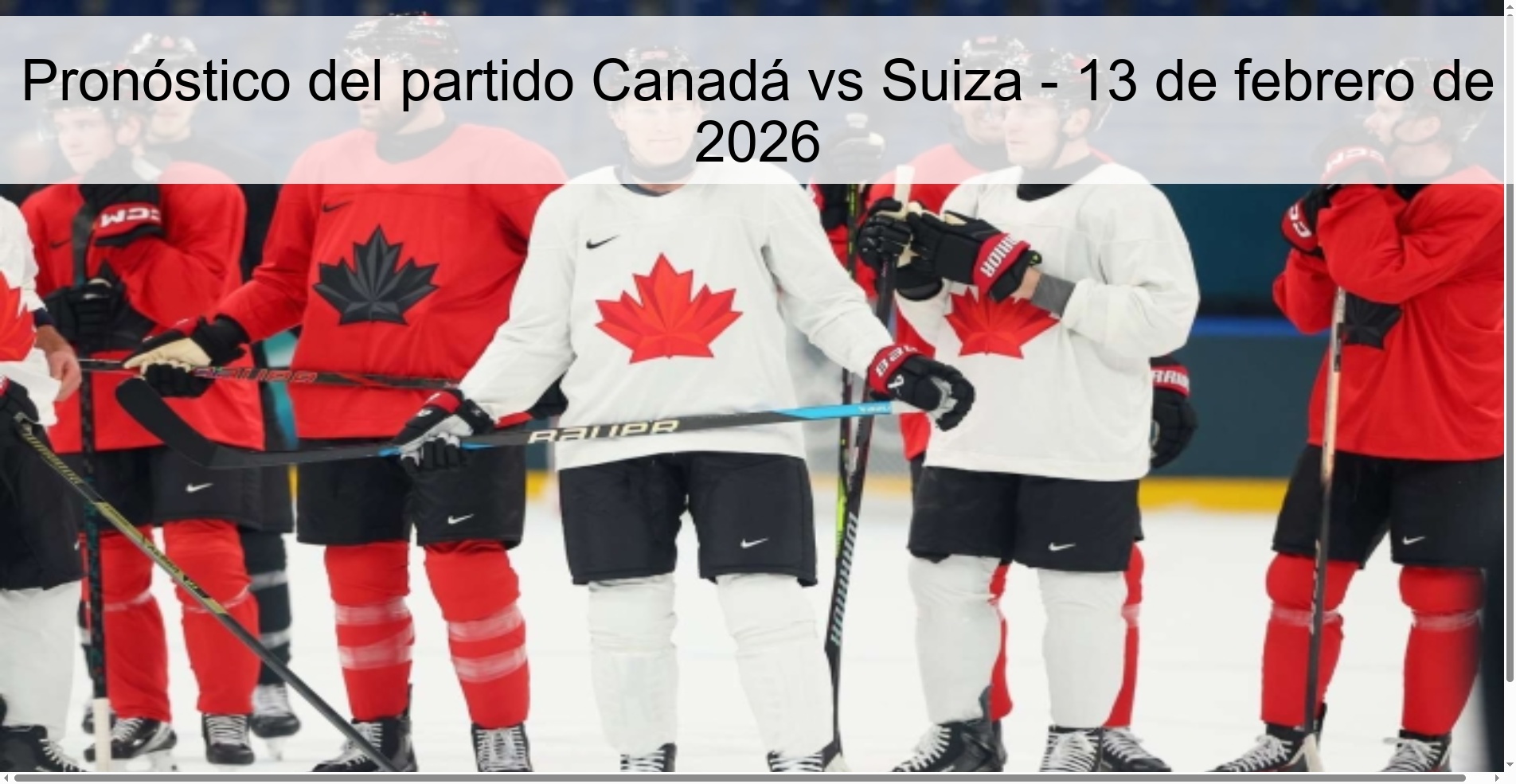 Pronóstico del partido Canadá vs Suiza – 13 de febrero de 2026