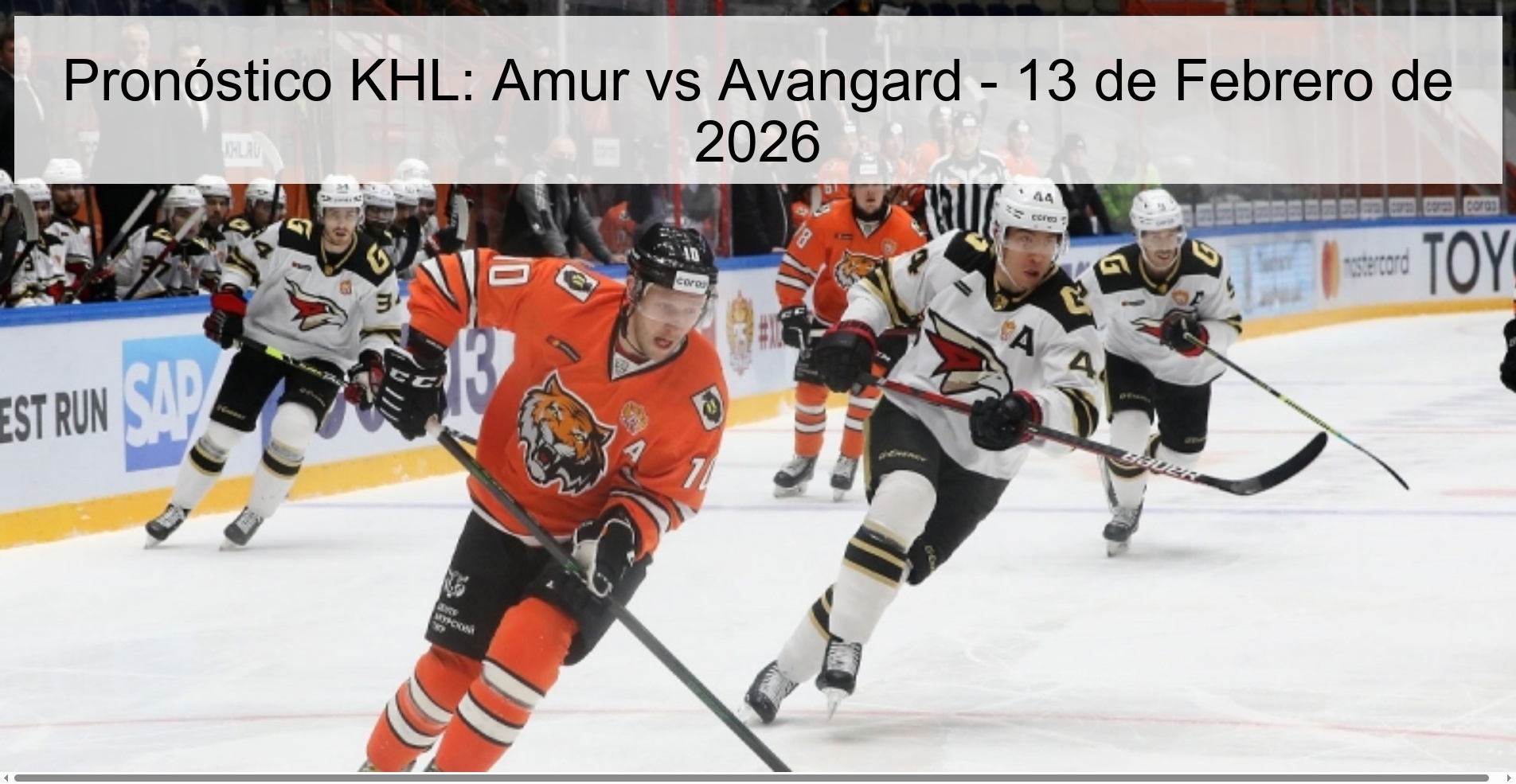 Pronóstico KHL: Amur vs Avangard – 13 de Febrero de 2026