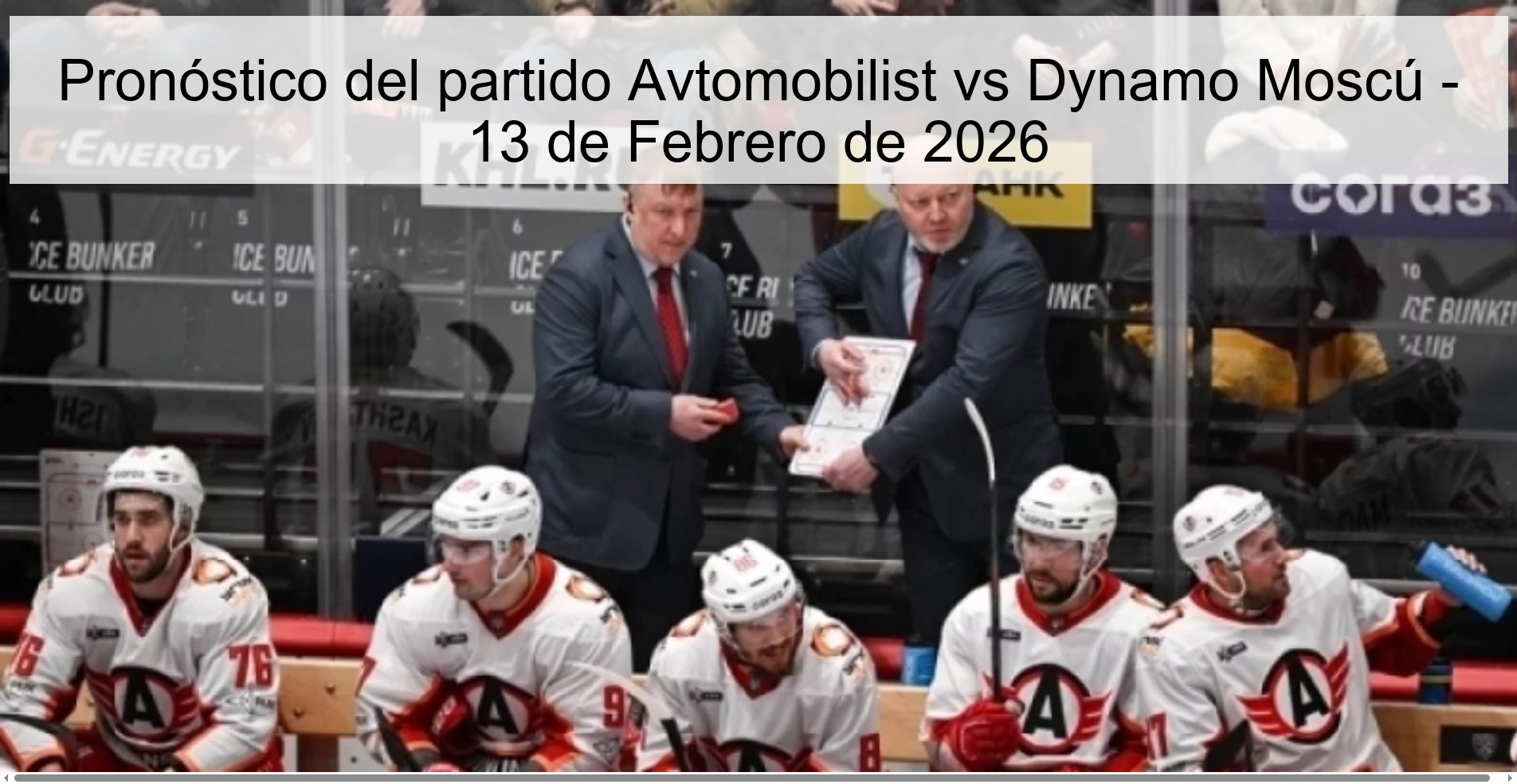 Pronóstico del partido Avtomobilist vs Dynamo Moscú – 13 de Febrero de 2026