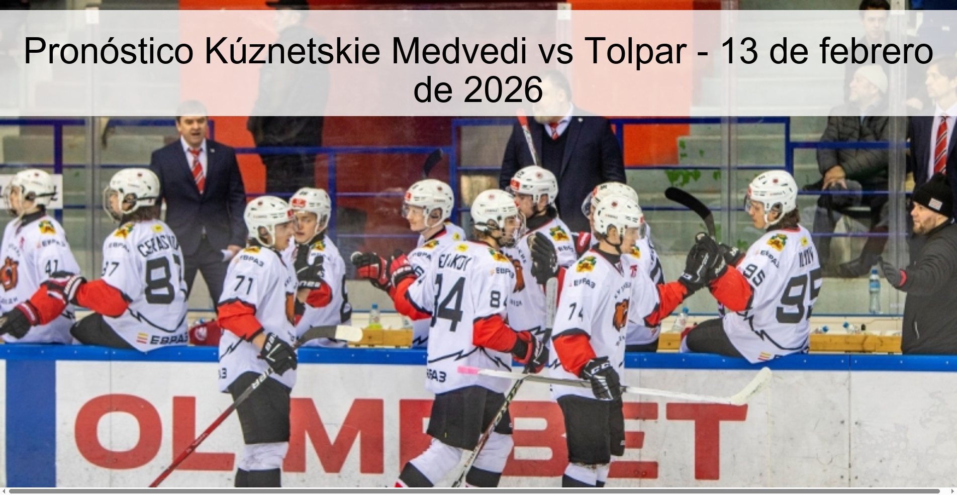 Pronóstico Kúznetskie Medvedi vs Tolpar – 13 de febrero de 2026