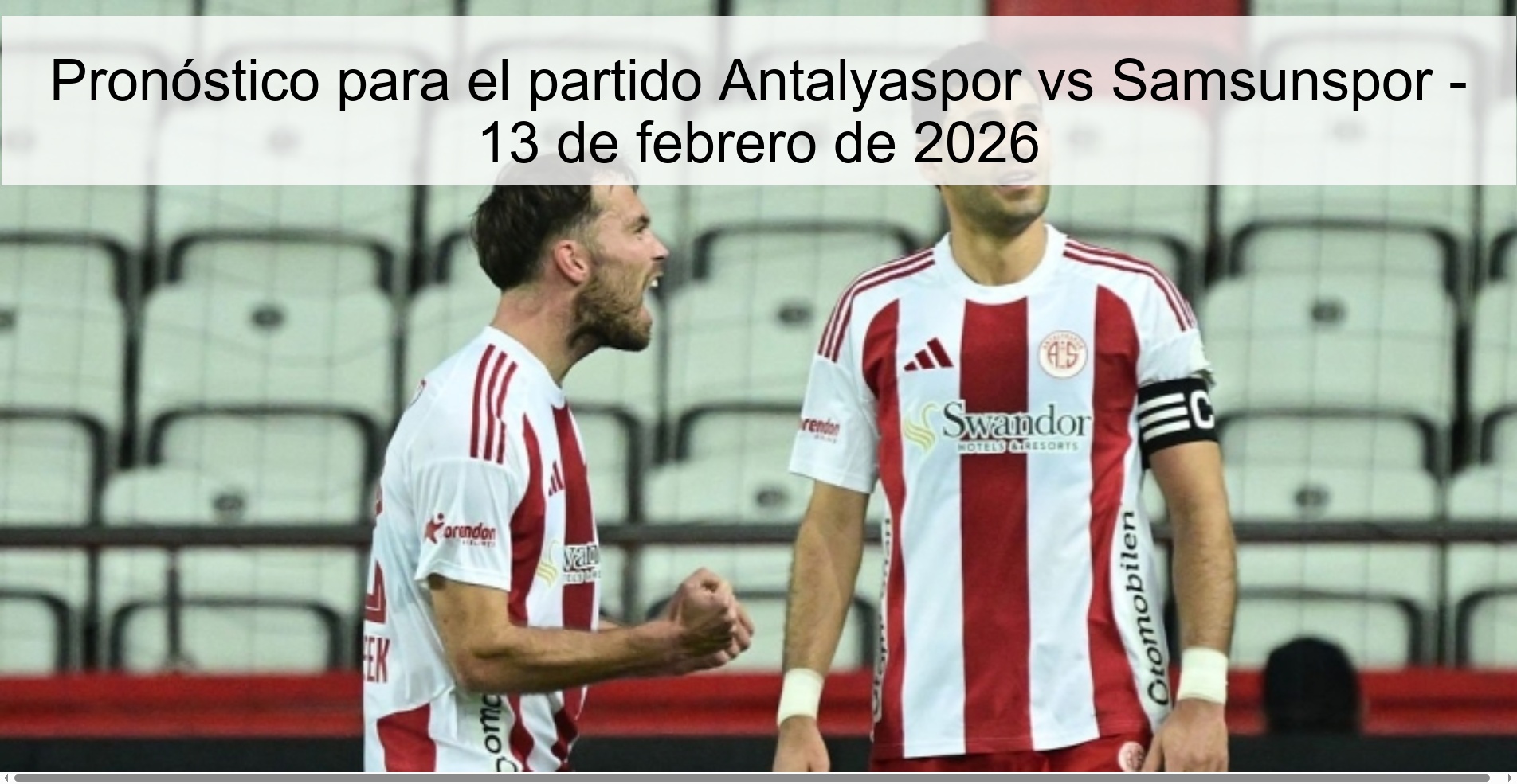 Pronóstico para el partido Antalyaspor vs Samsunspor – 13 de febrero de 2026