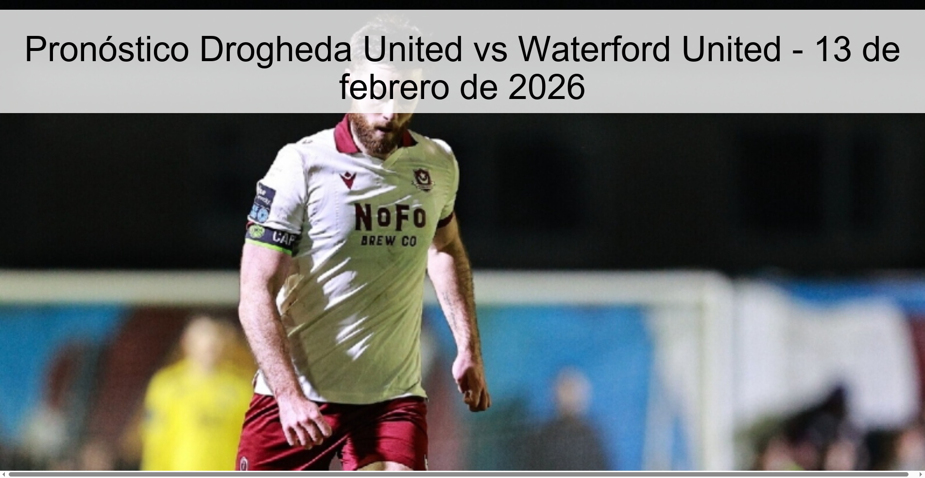 Pronóstico Drogheda United vs Waterford United – 13 de febrero de 2026